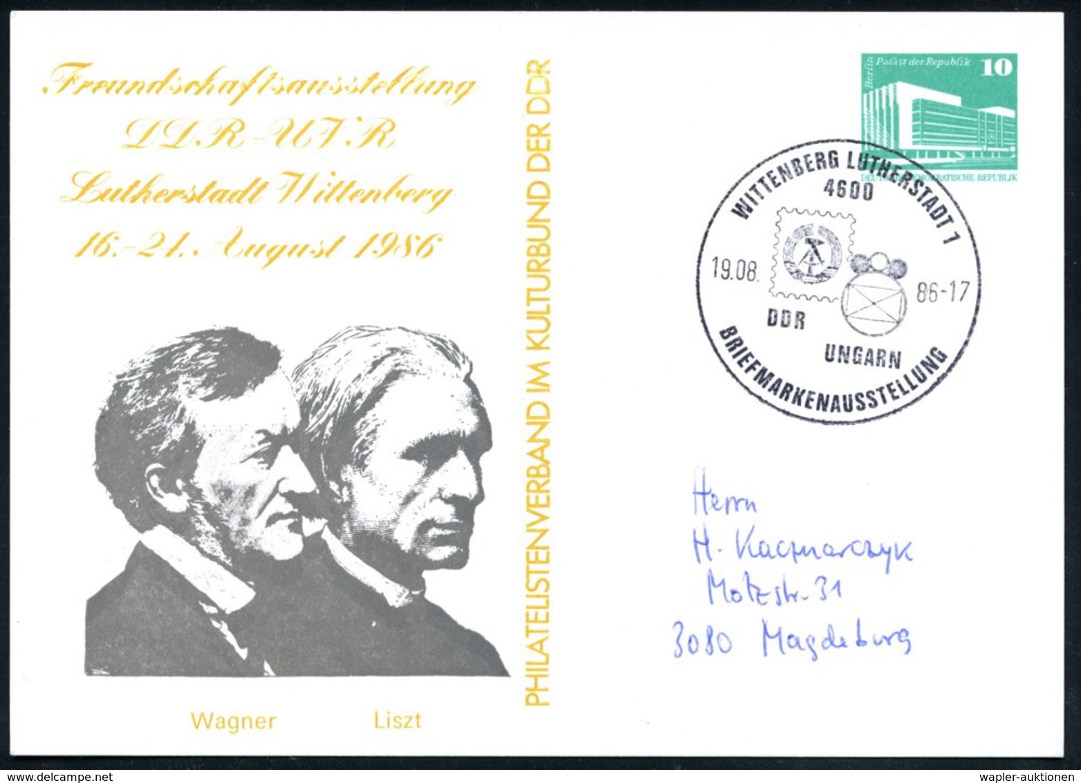 1986 (19.8.) 4600 WITTENBERG LUTHERSTADT 1, PP 10 Pf. PdR., Grün: R. Wagner, F. Liszt (= Briefmarken-Freundschaftsausste - Other & Unclassified