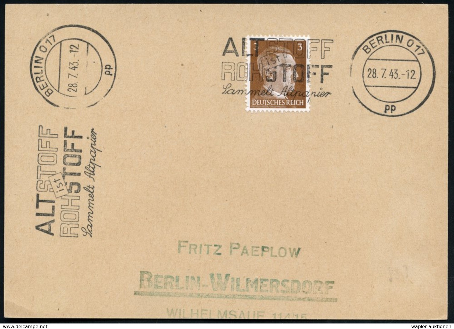 1943 (28.7.) BERLIN O 17, Maschinen-Werbestempel: ALTSTOFF Ist ROHSTOFF, Sammelt Altpapier, Inl.-Karte (Bo.S 399 A, Erst - Other & Unclassified