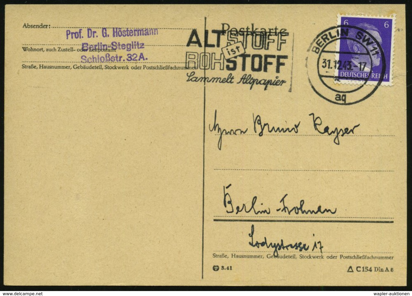 1943 (31.12.) BERLIN SW 11, Maschinen-Werbestempel: ALTSTOFF Ist ROHSTOFF, Sammelt Altpapier, Inl.-Karte (Bo.S 399 A, Er - Sonstige & Ohne Zuordnung