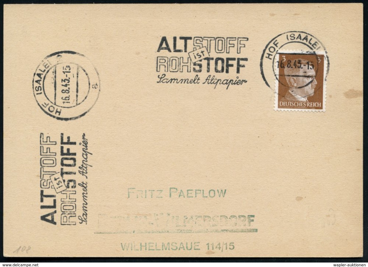 1943 (16.8.) HOF (SAALE) 2, Maschinen-Werbestempel: ALTSTOFF Ist ROHSTOFF, Sammelt Altpapier, Inl.-Karte (Bo.S 399 A, Er - Other & Unclassified