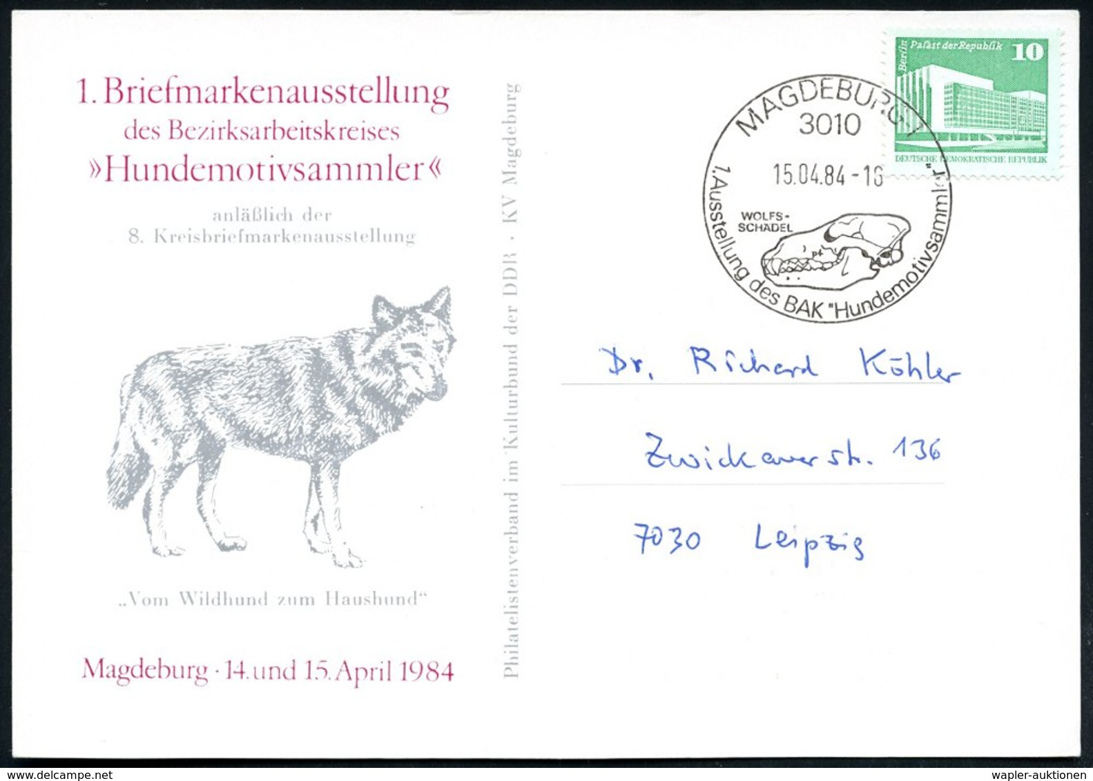 1984 (15.4.) 3010 MAGDEBURG 1, Sonderstempel: 1. Ausstellung Des BAK "Hundemotivsammler" = Wolfsschädel Auf Passender So - Other & Unclassified