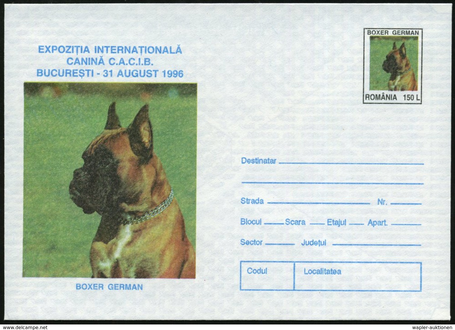 1996 RUMÄNIEN, 150 L. Sonder-Ganzsachen-Umschlag: Internat. Hunde-Ausstellung Bukarest = Deutscher Boxer, Ungebr. (Mi.U  - Other & Unclassified