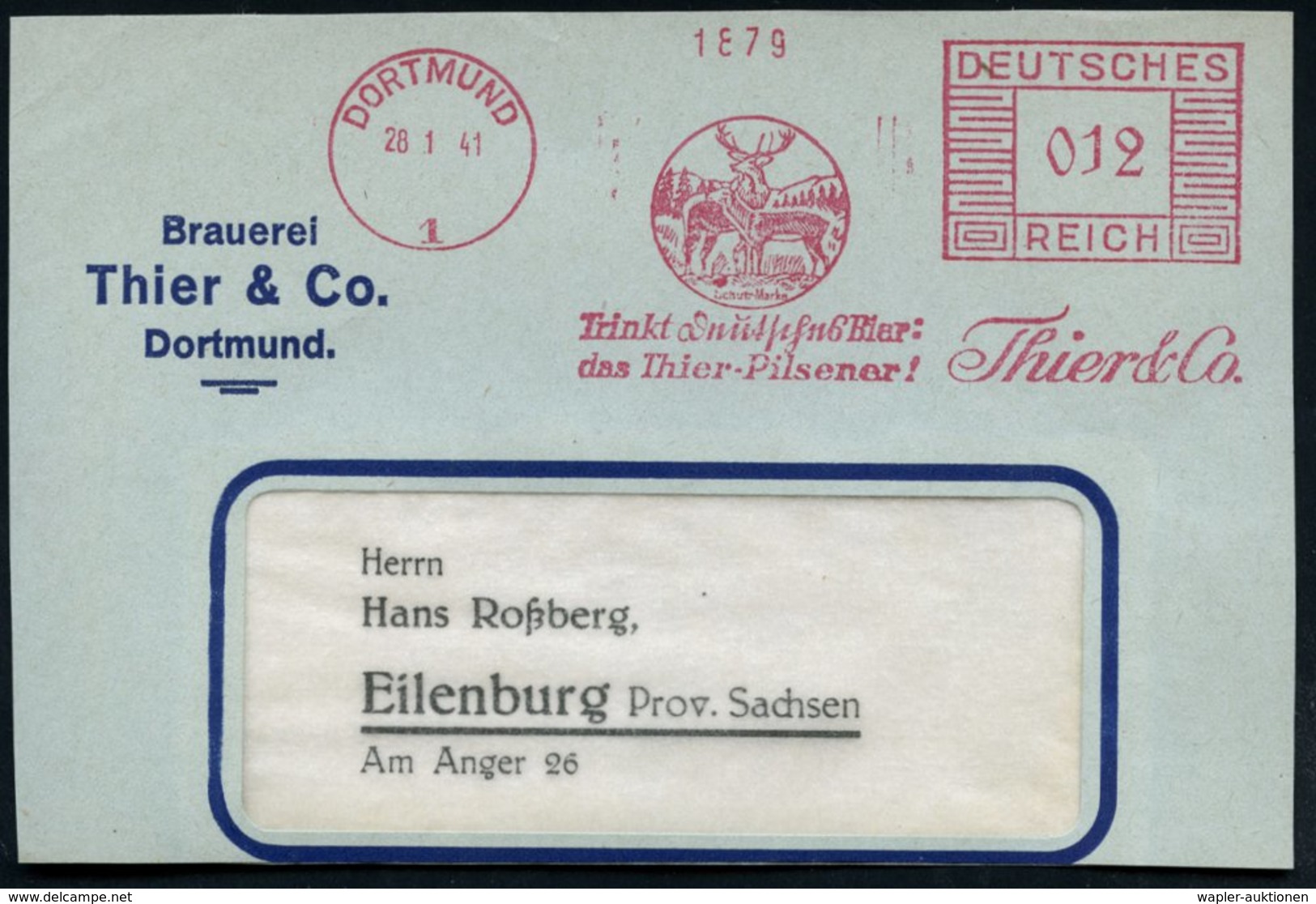 1941 (28.1.) DORTMUND 1, Absender-Freistempel: Trinkt Deutsches Bier: Das Thier-Pilsener! = Hirsch U. Reh, Firmen-Vorder - Other & Unclassified