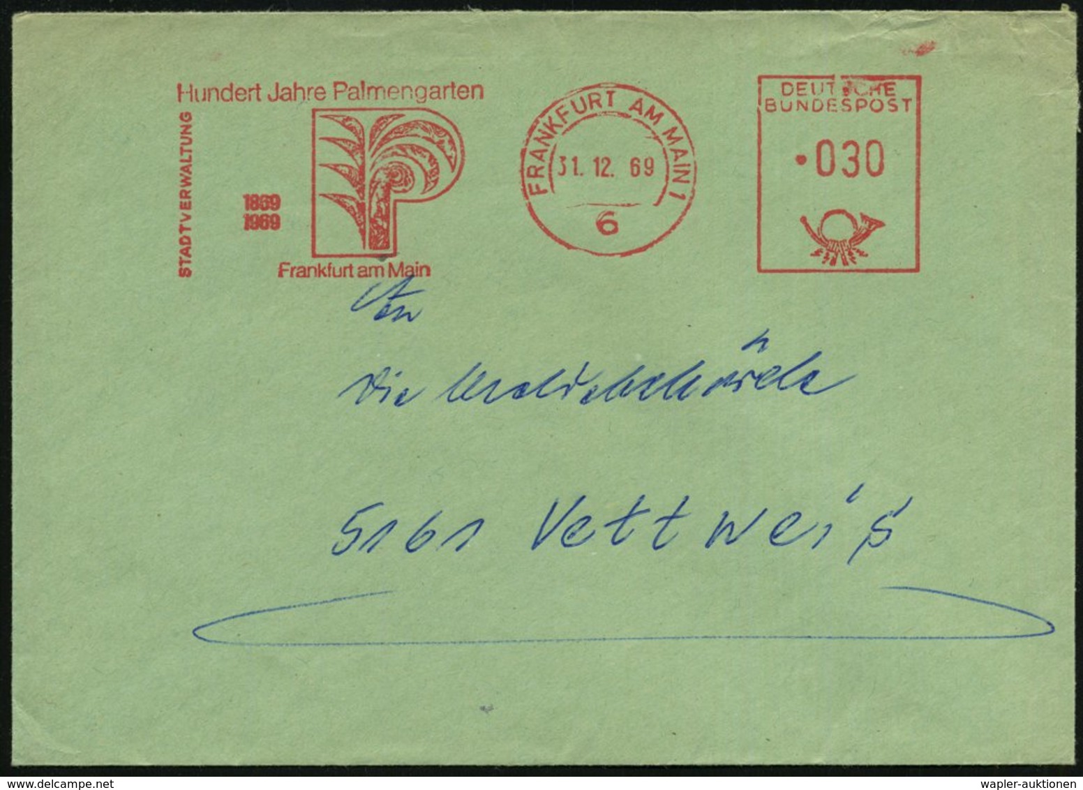1969 6 FRANKFURT AM MAIN 1, Jubil.-Absender-Freistempel: Hundert Jahre Palmengarten.. (Palmen-Monogramm = Botanischer Ga - Sonstige & Ohne Zuordnung