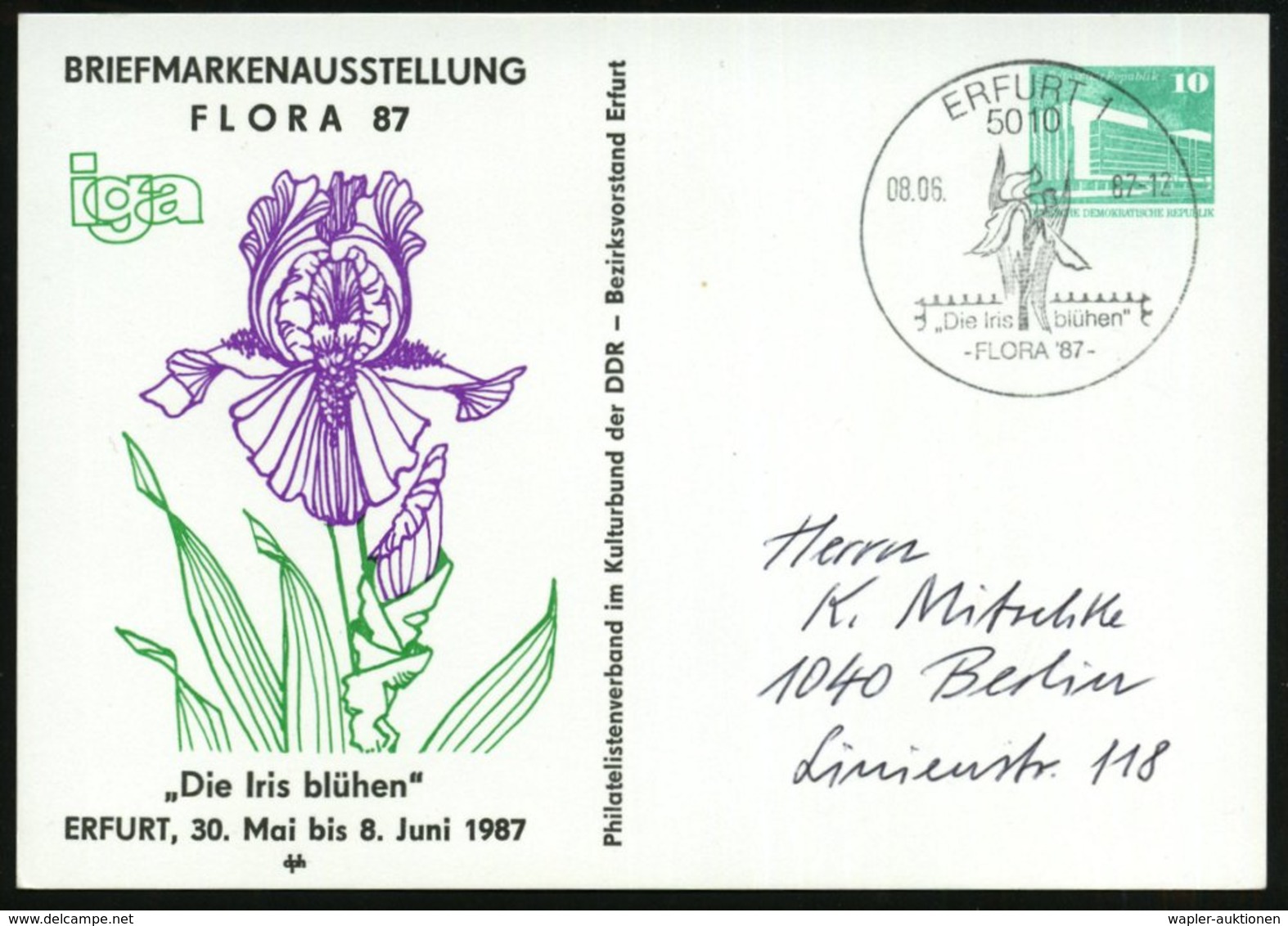 1987 (8.6.) 5010 ERFURT 1, PP 10 Pf. PdR., Grün: BRIEFMARKENAUSSTELLUNG FLORA 87, Iga.. "Die Iris Blühen".. = Iris (= Li - Other & Unclassified
