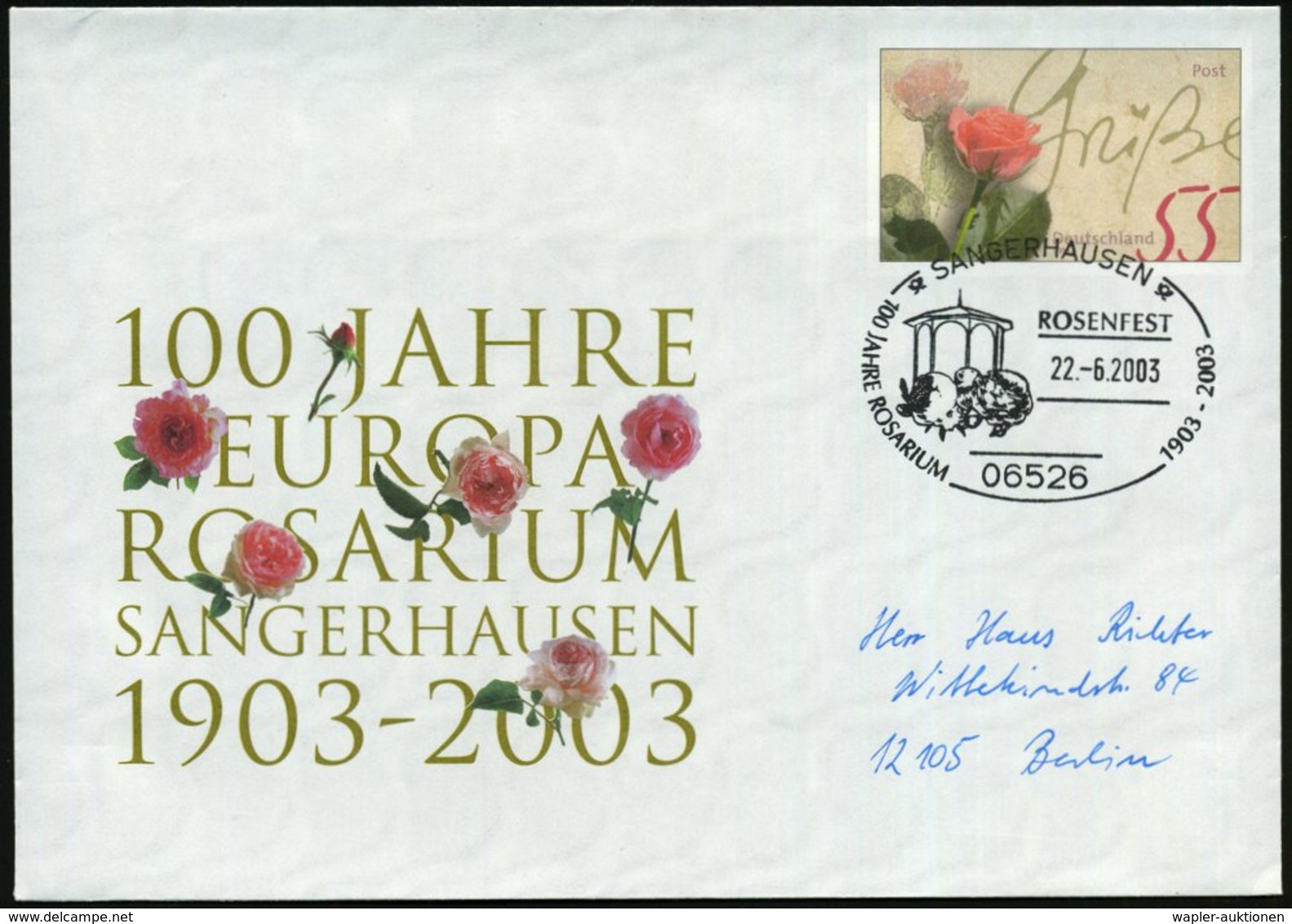 2003 (22.6.) 06526 SANGERHAUSEN, Sonderstempel: 100 JAHRE ROSARIUM, ROSENFEST (Pavillon, Rosen) Auf Sonder-Ganzsachenums - Other & Unclassified