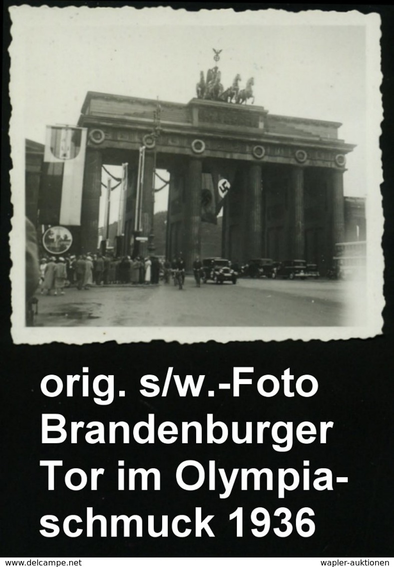 1936 Berlin, 2 Orig. S/ W.-Fotos: Brandenburgewr Tor Im Olympiaschmuck Mit Flaggen (6,5 X 5,8 Cm Bzw. 8,7 X 6 Cm) 2 Bele - Altri & Non Classificati
