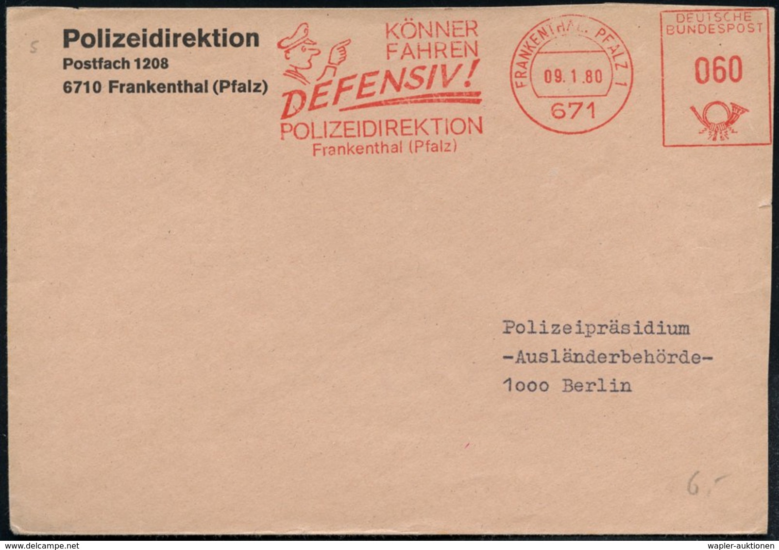 1980 (9.1.) 671 FRANKENTHAL, PFALZ 1, Absender-Freistempel: KÖNNER FAHREN DEFENSIV!, POLIZEIDIREKTION.. (Polizist) Bf. O - Other & Unclassified