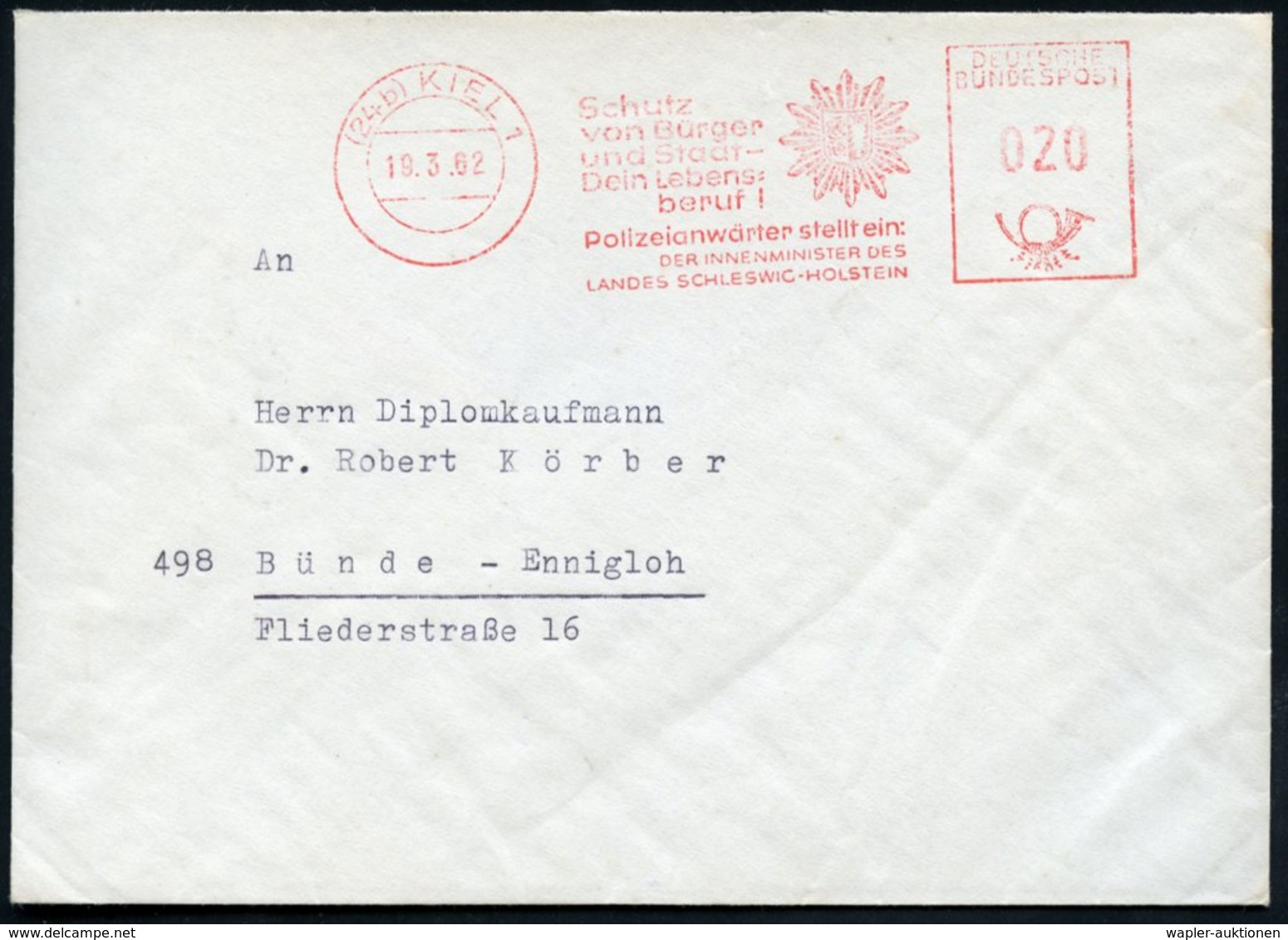 1962 (19.3.) (24 B) KIEL 1, Absender-Freistempel: Schutz Von Bürger U. Staat _ Dein Lebensberuf! Polizeianwärter.. DER I - Other & Unclassified