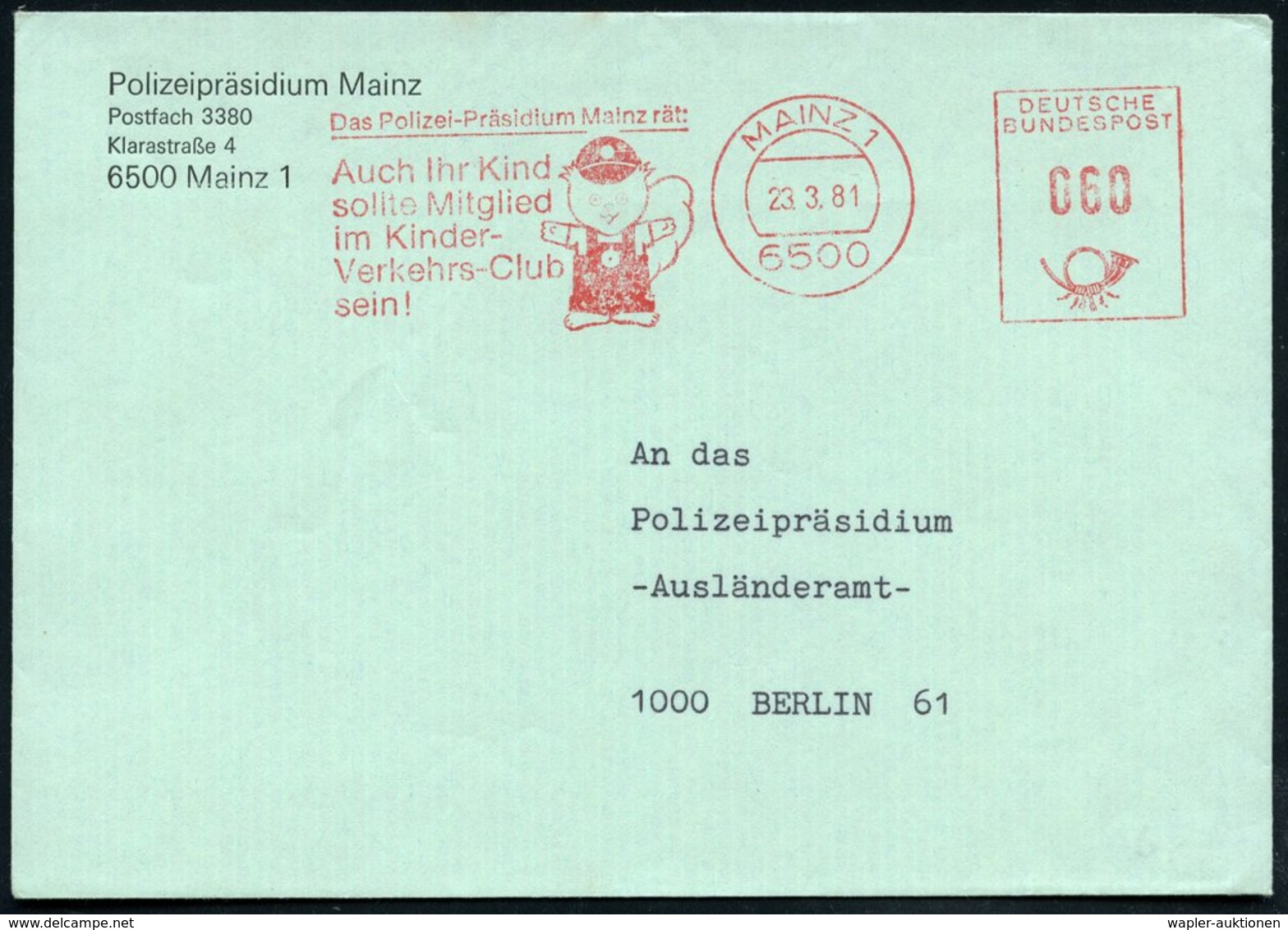 1981 (23.3.) 6500 MAINZ 1, Absender-Freistempel: Das Polizeipräsidium Mainz Rät: Auch Ihr Kind Sollte Mitglied Im Kinder - Other & Unclassified