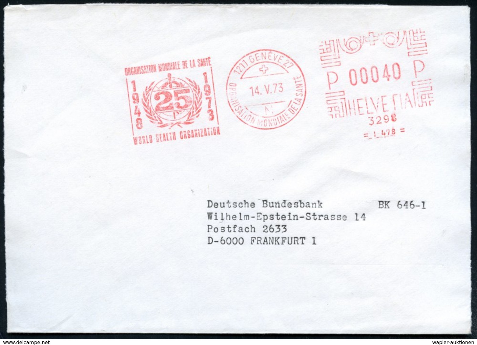 1973 UNO GENF, Jubil.-Absender-Freistempel: 1211 GENEVE 27, ORGANISATION MONDIALE DE LA SANTE, 25 Jahre 1948 - 1973 (Log - Other & Unclassified