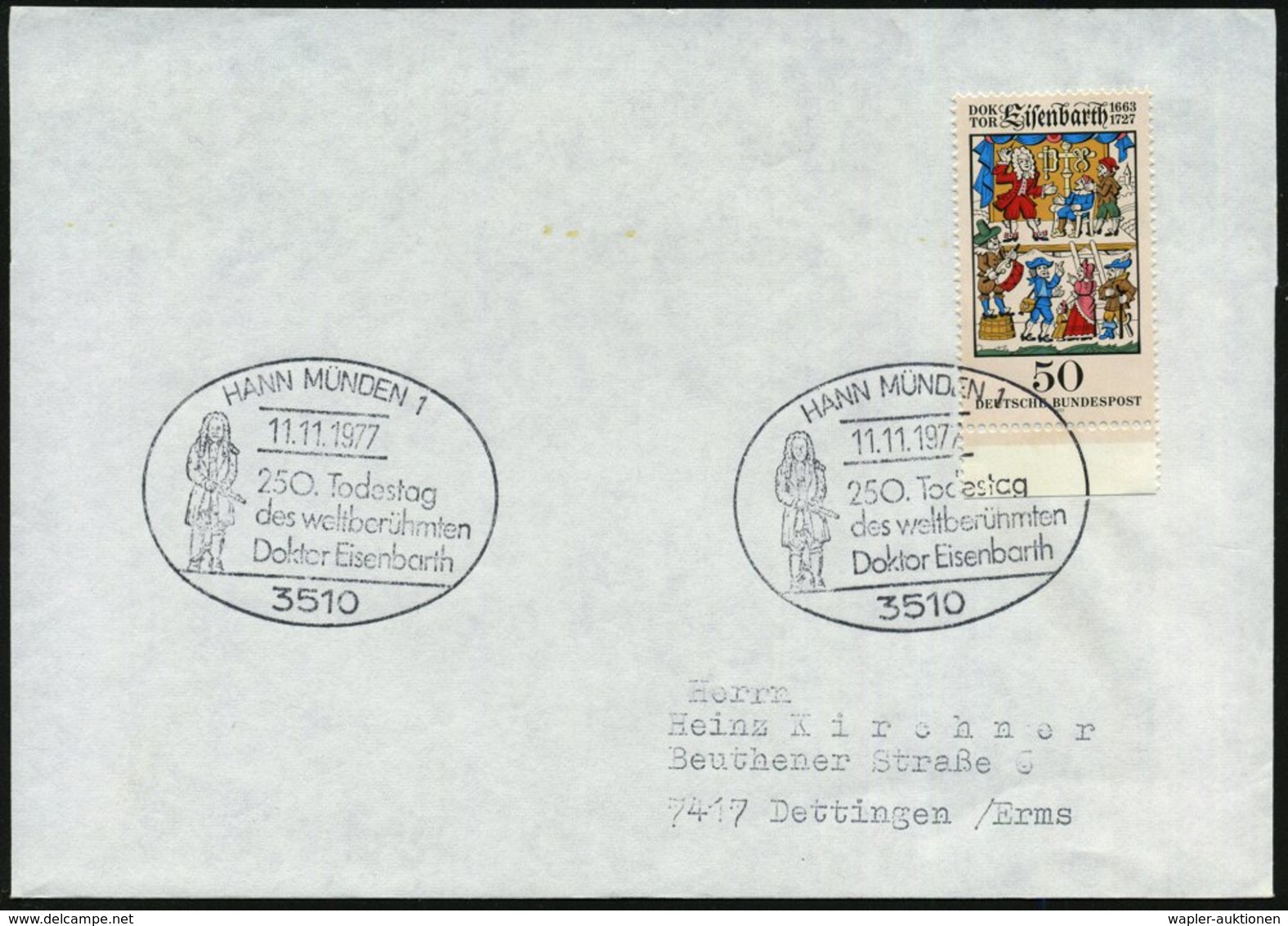 1977 (11.11.) 3510 HANN. MÜNDEN 1, Sonderstempel: 250. Todestag.. Doktor Eisenbarth (Dr. Eisenbarth) Auf Passender EF 50 - Sonstige & Ohne Zuordnung