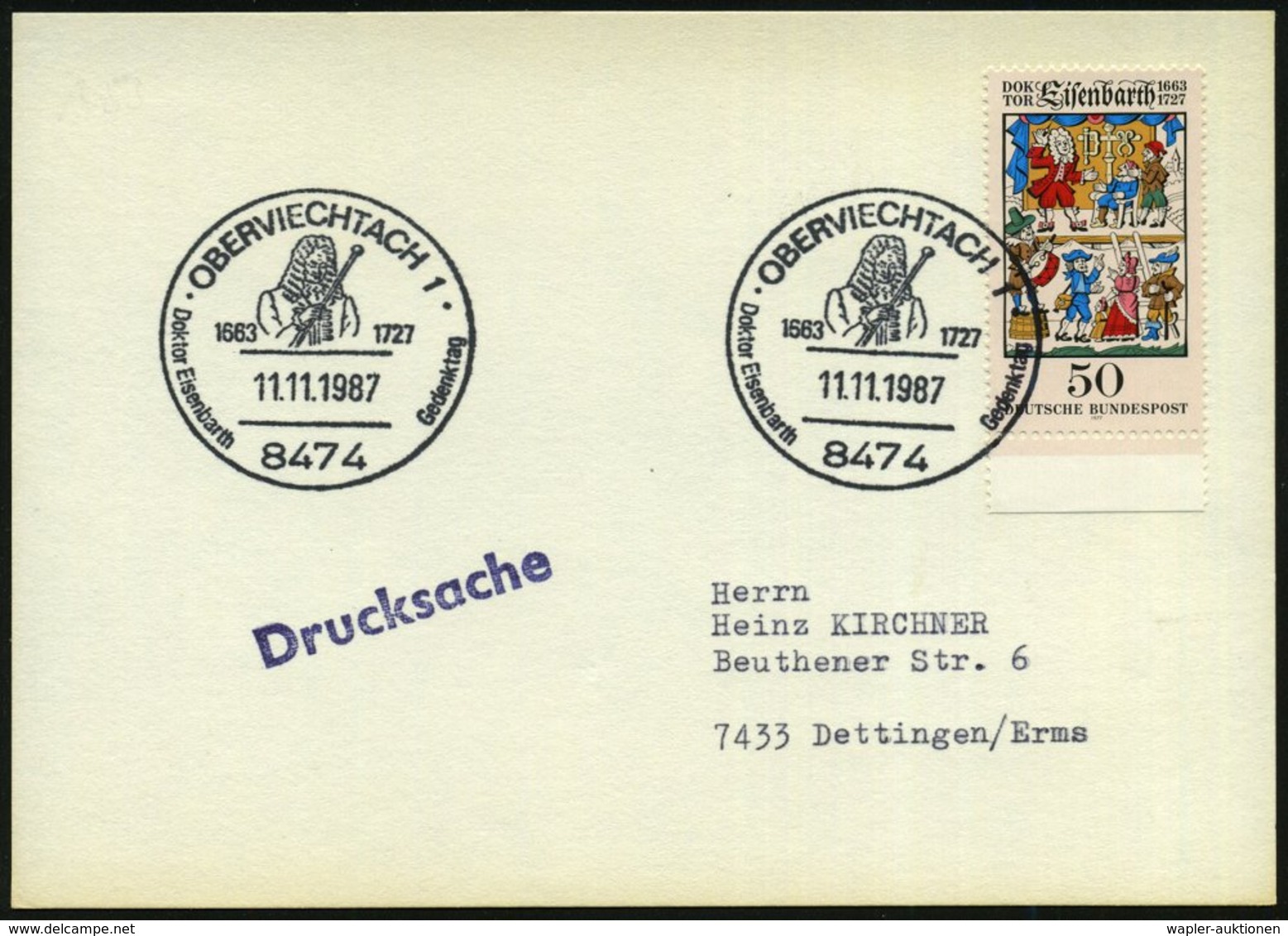 1987 (11.11.) 8474 OBERVIECHTACH 1, Sonderstempel: 1663 1727, Doktor Eisenbarth Gedenktag (Brustbild) Auf Passender 50 P - Other & Unclassified