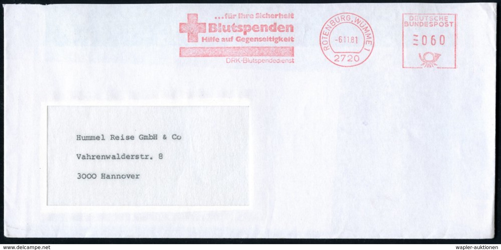 1981 (6.11.) 2720 ROTENBURG, WÜMME 1, Absender-Freistempel: ... Blutspenden, Hilfe Auf Gegenseitigkeit, DRK-Blutspendedi - Other & Unclassified