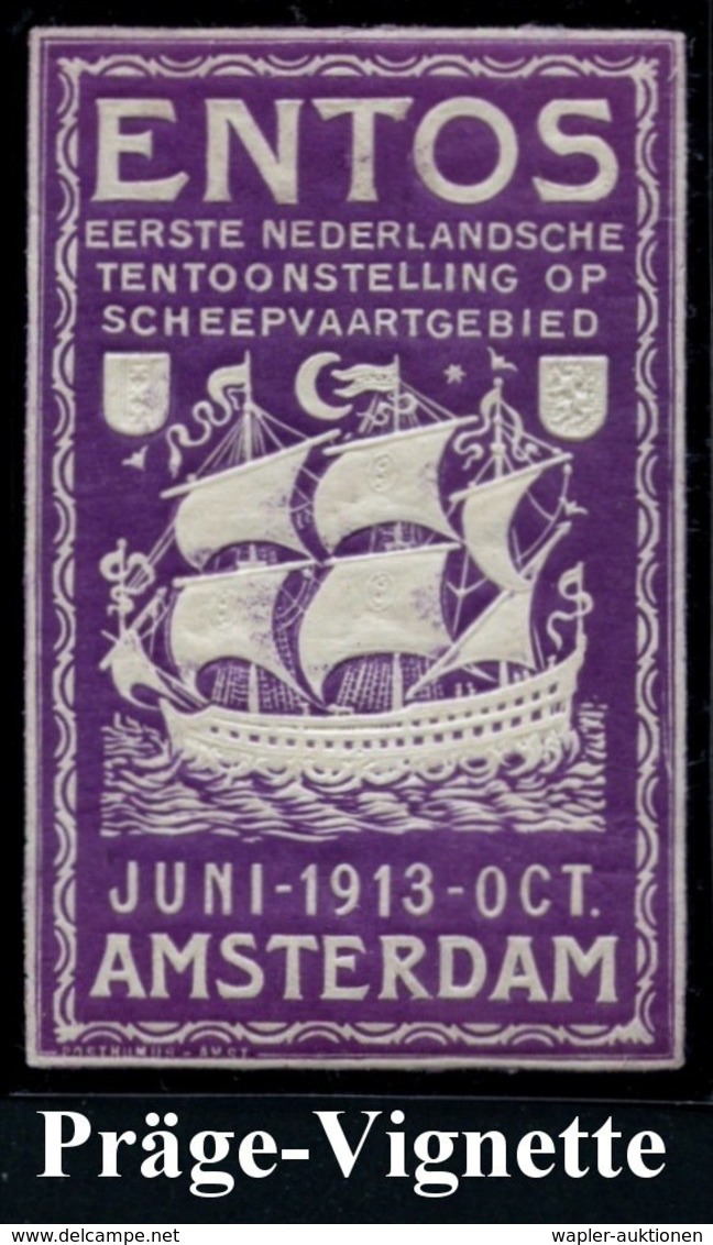 1913 NIEDERLANDE, Color-Präge-Vignette: ENTOS, Erste Niederländ. Schiffahrts-Ausstellung (Segelschiff) Orig. G. - Schiff - Altri & Non Classificati