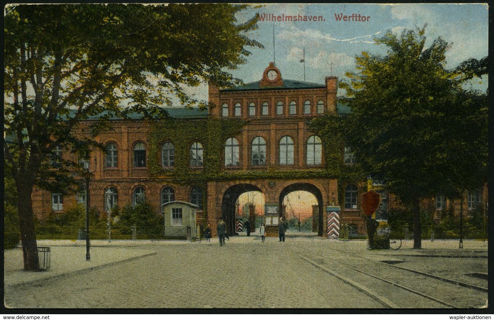 1917 Wilhelmshaven-Rüstringen, Color-Ak.: Werftthor Der Marinewerft, EF 7 1/ 2 Pf. Germania Mit Blaustift-Entwertung, Be - Sonstige & Ohne Zuordnung