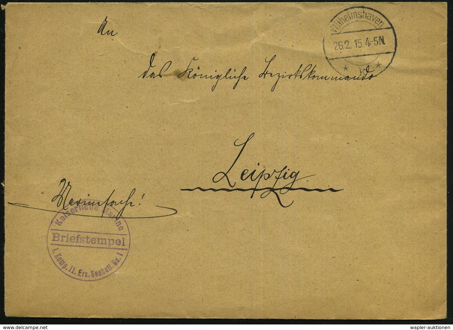 1915 (26.2.) WILHELMSHAVEN, 1K-Brücke + Briefstempel: Kaiserliche Marine, I. Komp., II. Ers. Seebatl. No.1, Marine-Diens - Other & Unclassified