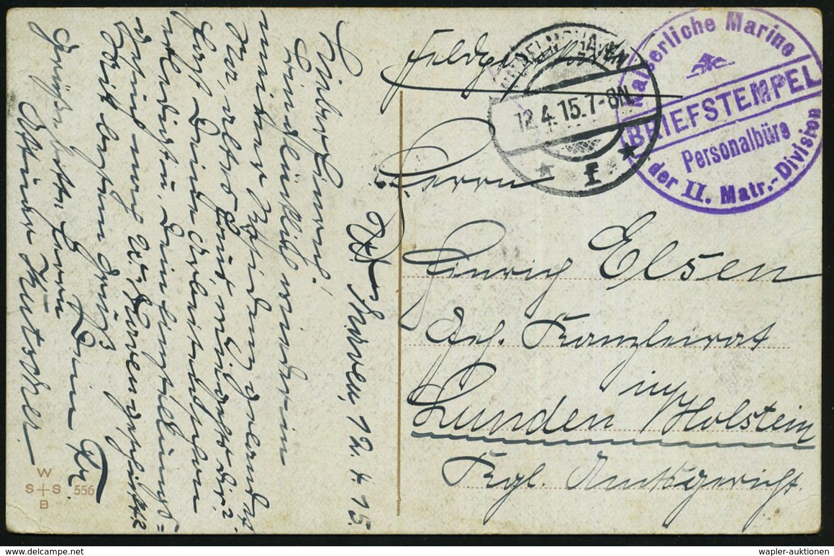 1915 (12.4.) WILHELMSHAVEN, 1K-Brücke + Briefstempel: Kaiserliche Marine, Personalbüro Der II. Matr.(osen)-Division, Col - Other & Unclassified