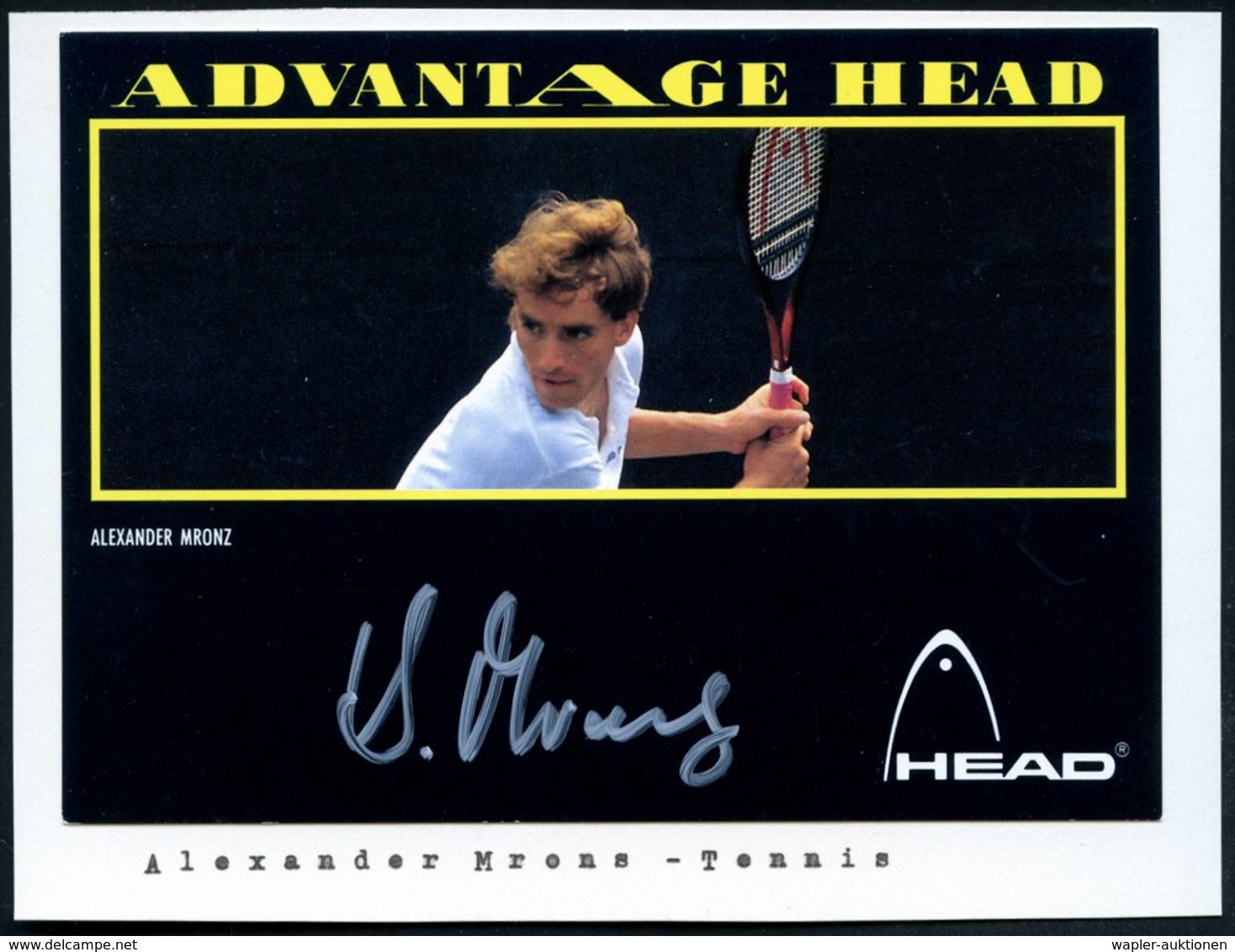 1991 B.R.D., Color-Reklamekarte (Avantage Head): Alexander Mronz Mit Orig. Signatur "A. Mronz" - Tennis - Other & Unclassified