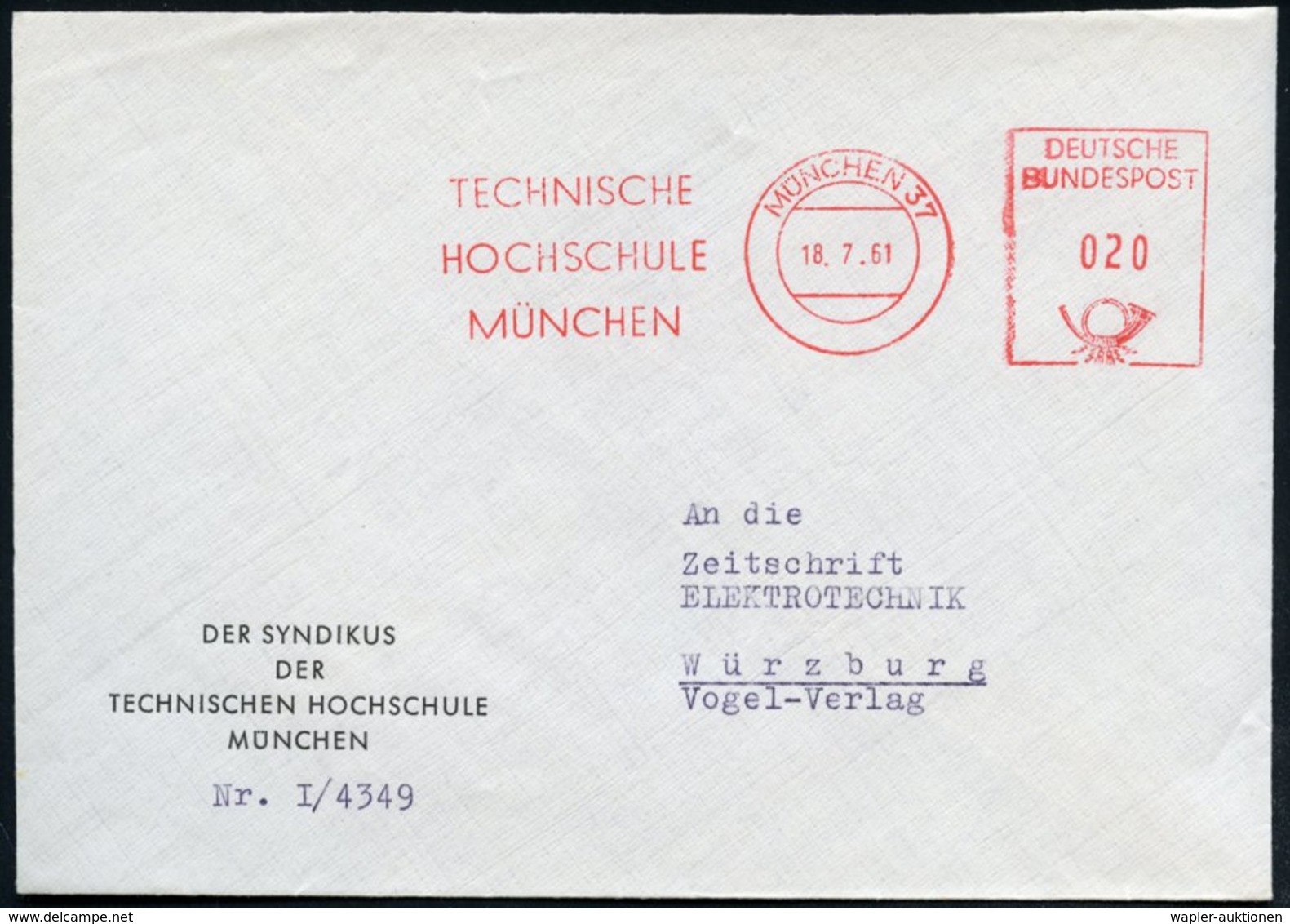 1961 (18.7.) MÜNCHEN 37, Absender-Freistempel Ohne PLZ: TECHNISCHE HOCHSCHULE, Abs.-Vordruck: DER SYNDIKUS DER TECHN. HO - Other & Unclassified