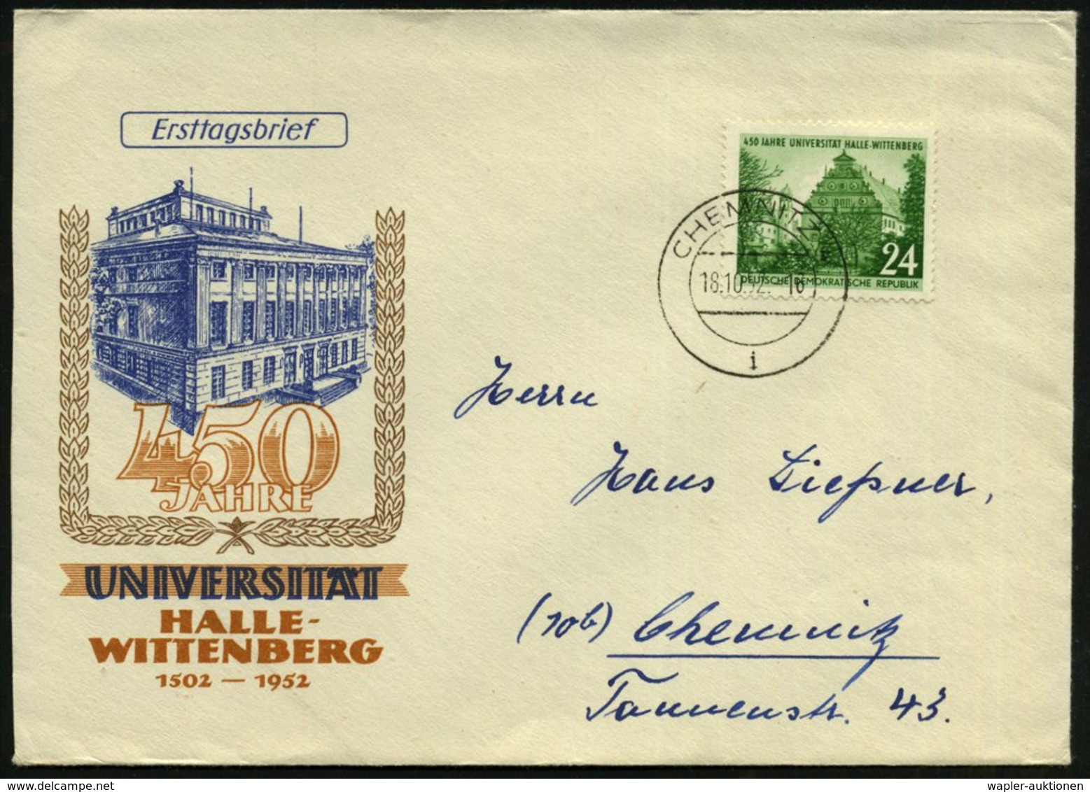 1952 (18.10.) D.D.R., 24 Pf. "450 Jahre Universität Halle-Wittenberg", EF + Tagesstempel: CHEMNITZ, Bedarfs-FDC-Sonderum - Other & Unclassified