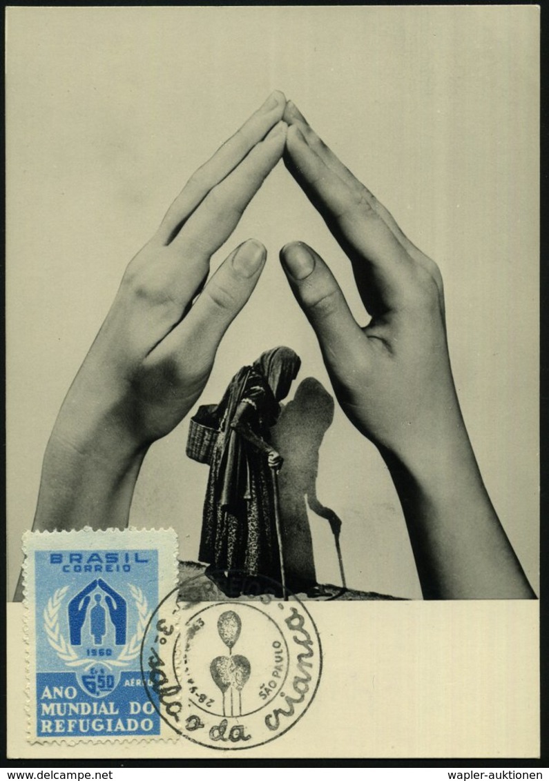 1960 (28.4.) BRASILIEN, 6,50 Cr. "Weltflüchtlingsjahr" (schützende Händer) + Passender Sonderstempel SAO PAULO, Maximumk - Other & Unclassified