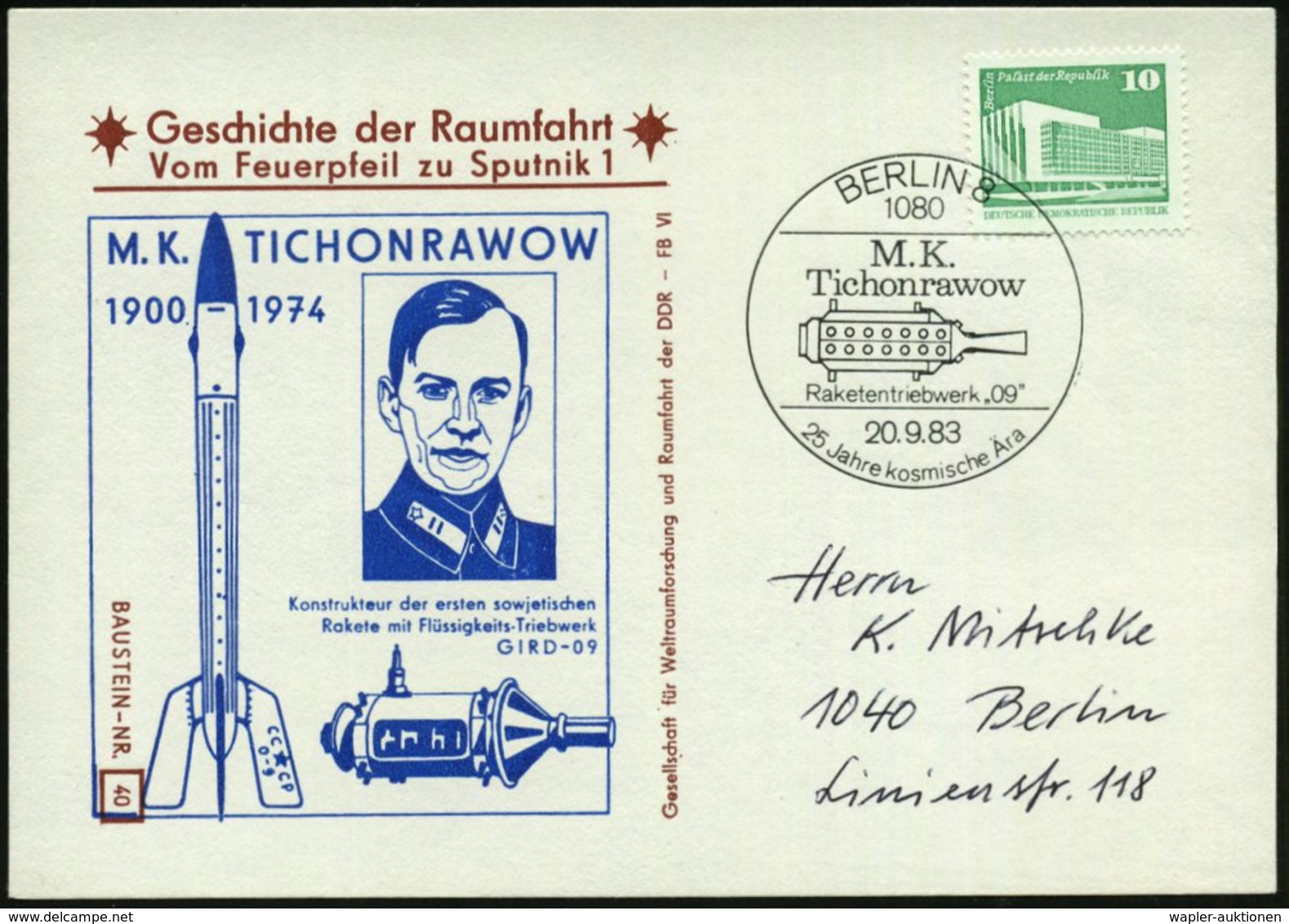 1983 (20.9.) 1080 BERLIN 8, Sonderstempel: M. K. Tichonrawow, Raketentriebwerk "09"... , Passende Sonderkarte: M. K. Tic - Other & Unclassified