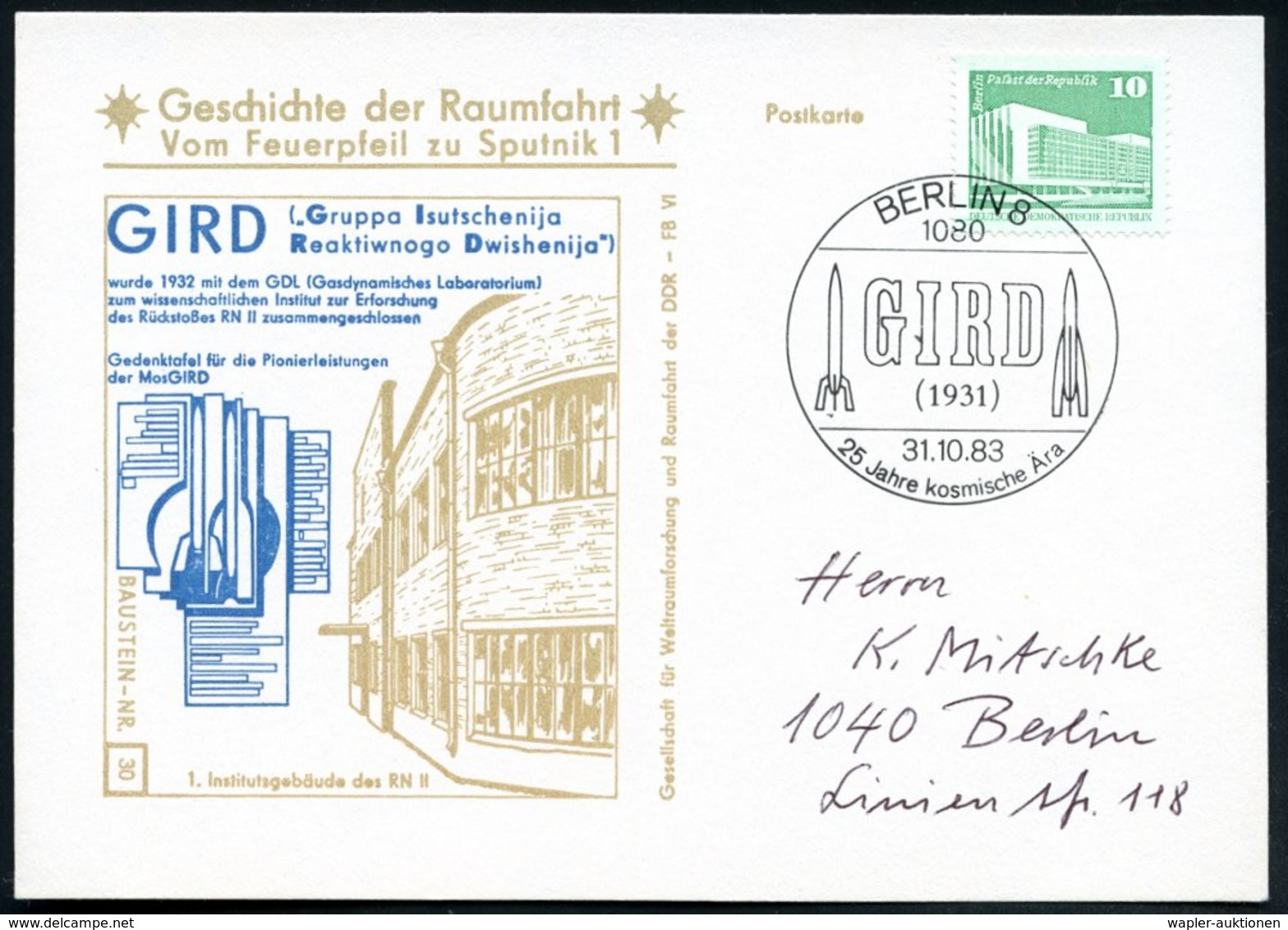 1983 (31.10.) 1080 BERLIN 8, Sonderstempel: GIRD (1931).. (2 Raketen), Passende Sonderkarte: GIRD, Raketen-Forschungsins - Other & Unclassified