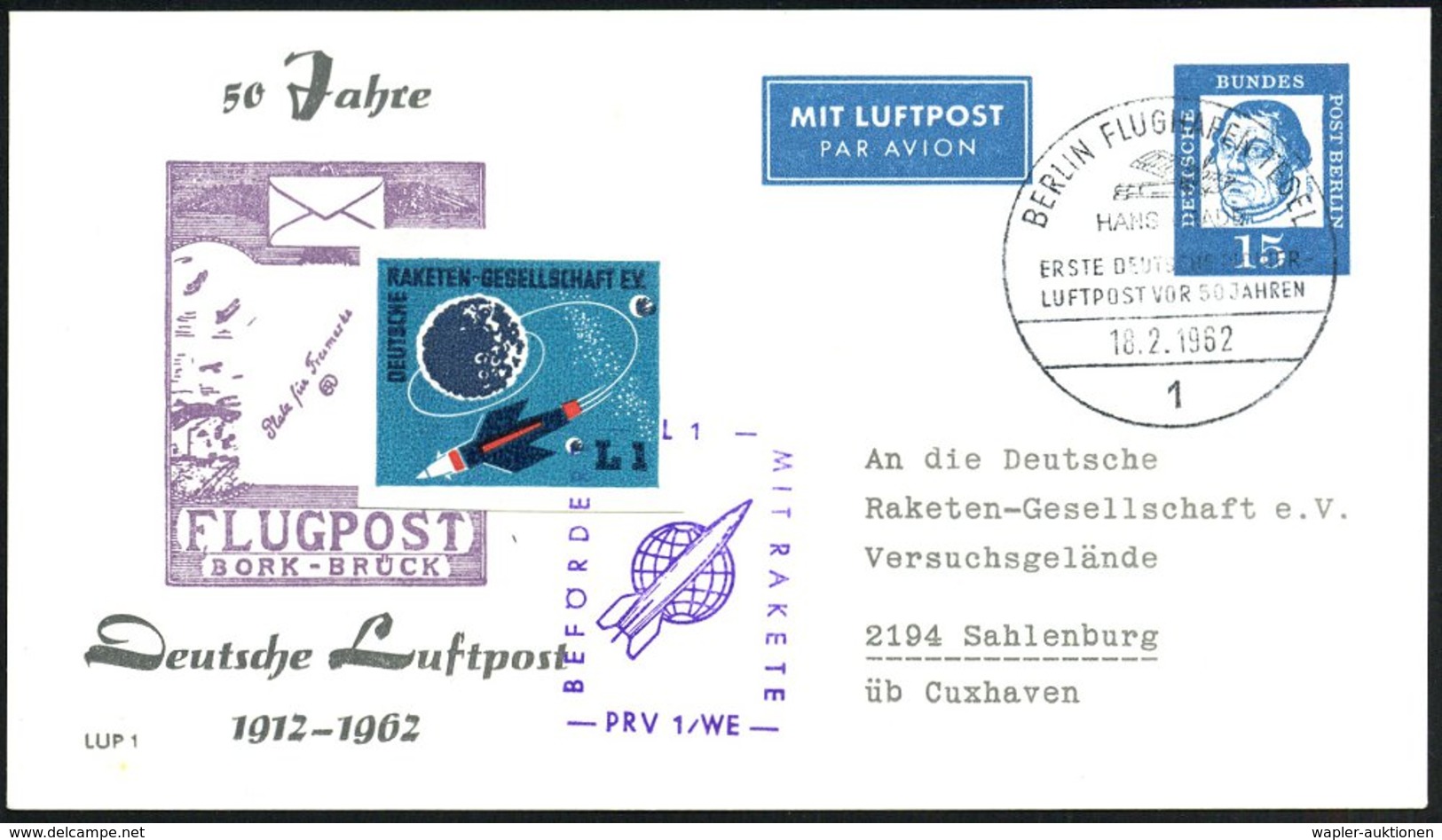 1962 (18.2.) 1 BERLIN FLUGHAFEN TEGEL, HANS GRADE.. (Grade-Eindecker) Auf PP 15 Pf. Luther: 50 Jahre Deutsche Luftpost.. - Other & Unclassified