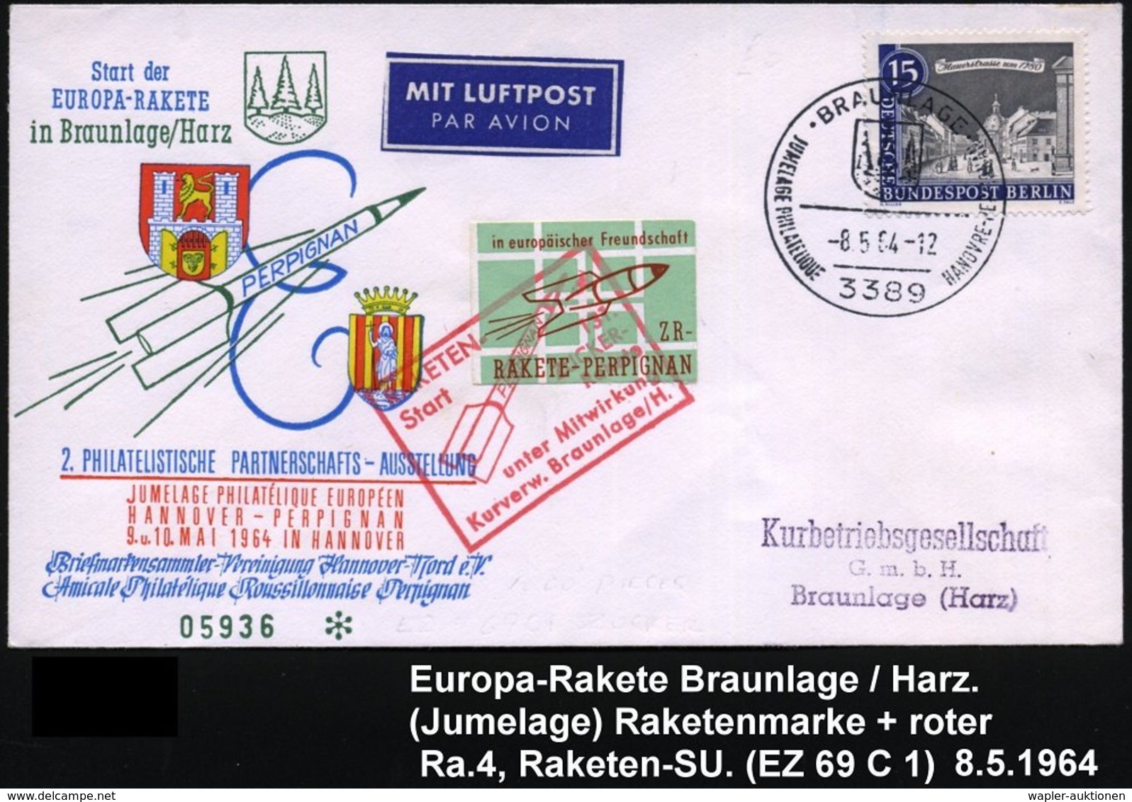 1964 (8.5.) 3389 BRAUNLAGE, Sonderstempel: JUMELAGE PHILATELIQUE HANOVRE - PERPIGNAN + Raketenmarke ZR - RAKETE PERPIGNA - Other & Unclassified