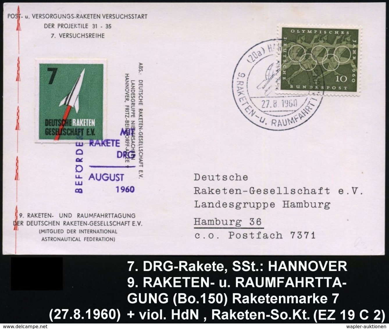 1960 (27.8.) (20 A) HANNOVER 1, Sonderstempel: 9. RAKETEN- U. RAUMFAHRTTAGUNG (Bo.150) + Raketenmarke DRG "7" + Viol. Ne - Other & Unclassified