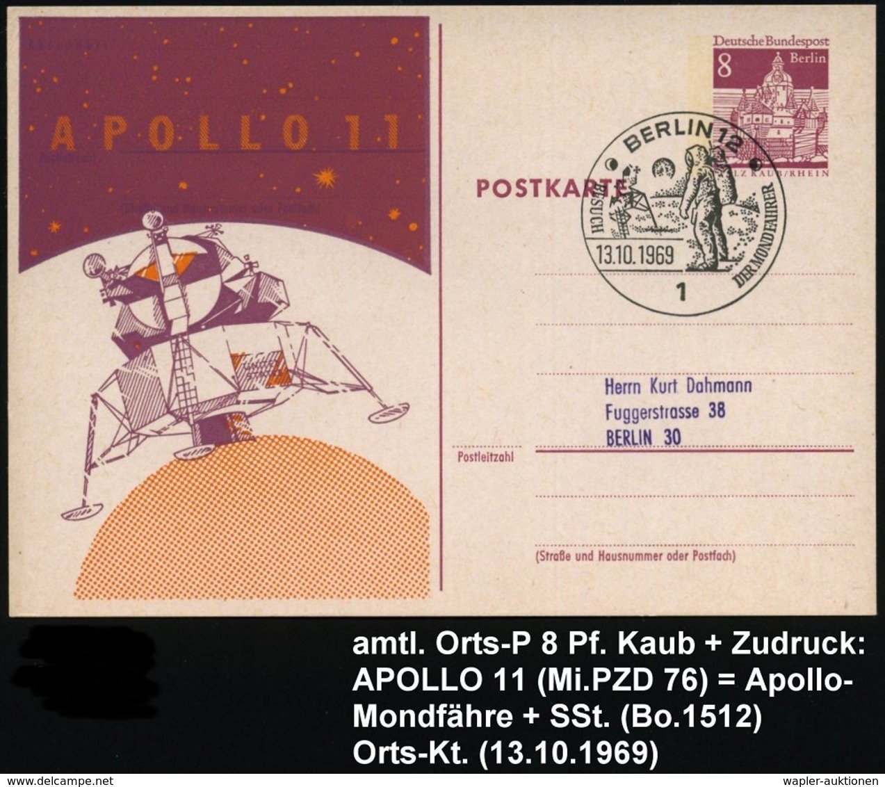 1969 (13.10.) 1 BERLIN 12, 8 Pf. Amtl. Orts-Ganzsache, Kaub + Zudruck: APOLLO 11 (Mi.PZD 76 = Mond-Landefähre) + Passend - Other & Unclassified