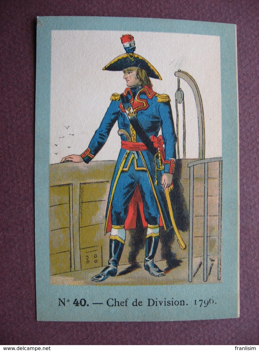 IMAGE CHROMO REGIMENT FRANCAIS N° 40 MARINE GUERRE Chef De Division 1796 SOLDAT UNIFORME MILITAIRE TOP Dessin & Couleurs - Artis Historia