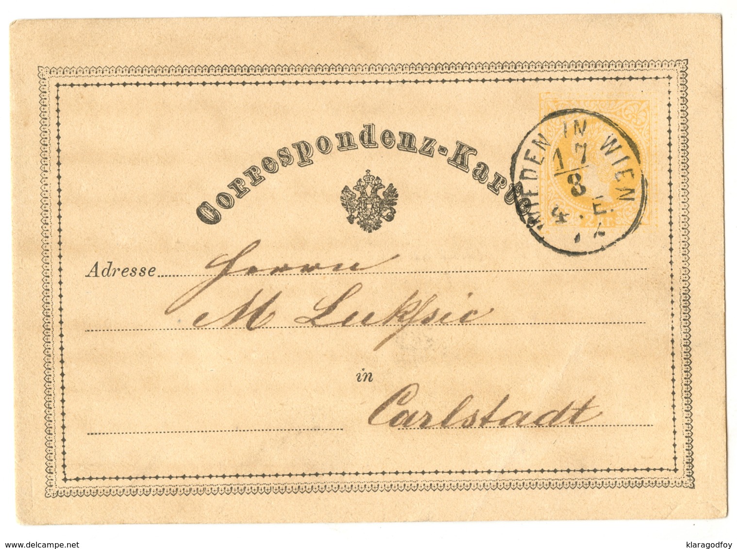 Austria Postal Stationery Postcard Correspondenz-Karte Travelled 1872 Wien To Carlstadt B180525 - Altri & Non Classificati