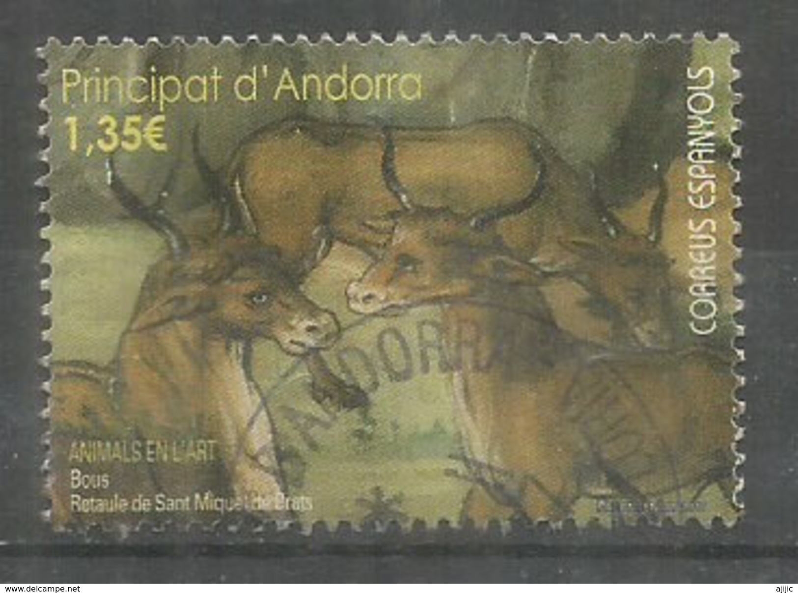 2017.ANDORRA.Les Boeufs Dans La Peinture (les Animaux Dans L'Art) Un Timbre Oblitéré.,1 ère Qualité.AND.ESP - Used Stamps