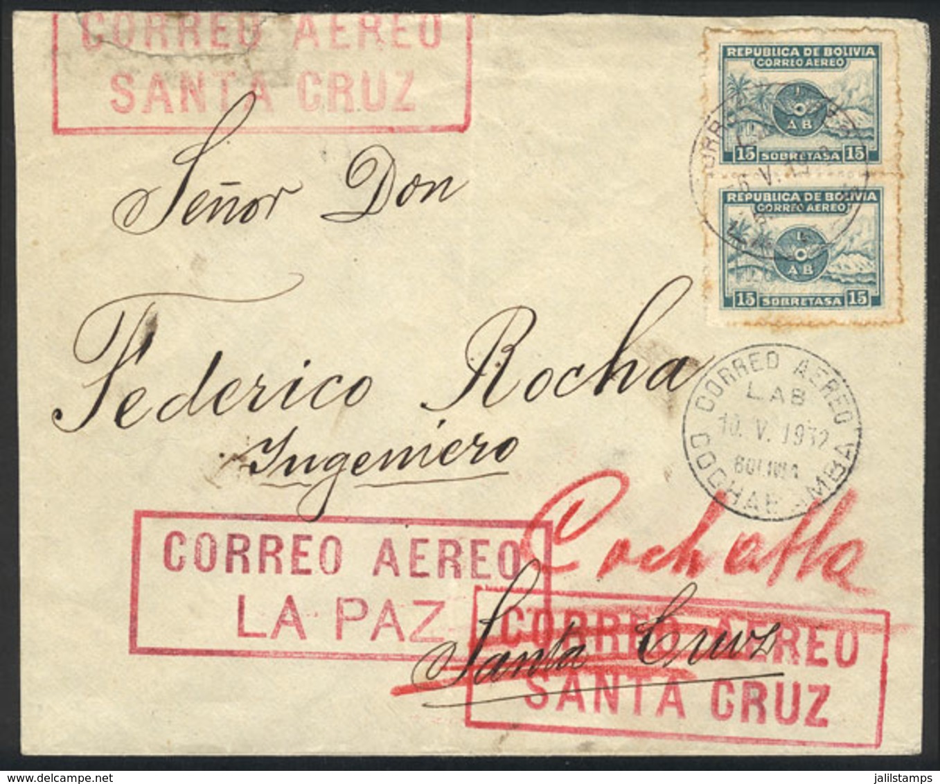 848 BOLIVIA: Cover Flown By LAB, Sent From La Paz To Santa Cruz On 6/MAY/1932 And Forwarded To Cochabamba, With LAB Rate - Bolivien