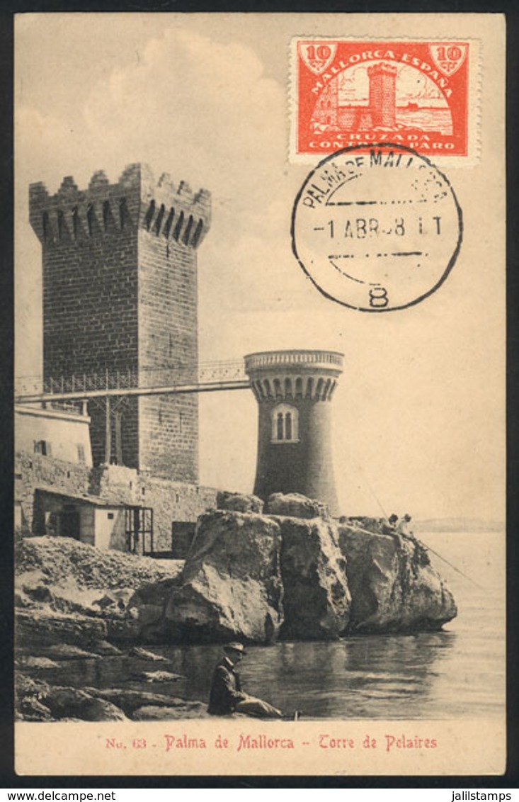 1204 SPAIN: PALMA DE MALLORCA: Tower Of Pelaire, Maximum Card Of AP/1938, With Cinderella ""Cruzada Contra El Paro"", VF - Maximum Cards
