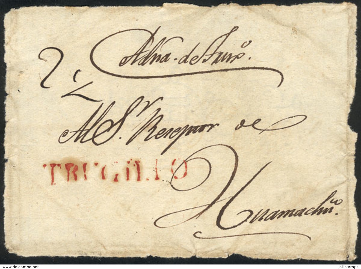 1693 PERU: Circa 1829: Front Of A Folded Cover To Huamachuco, With The Rare ""TRUGILIO"" Marking (45 X 7 Mm) In Red Perf - Peru