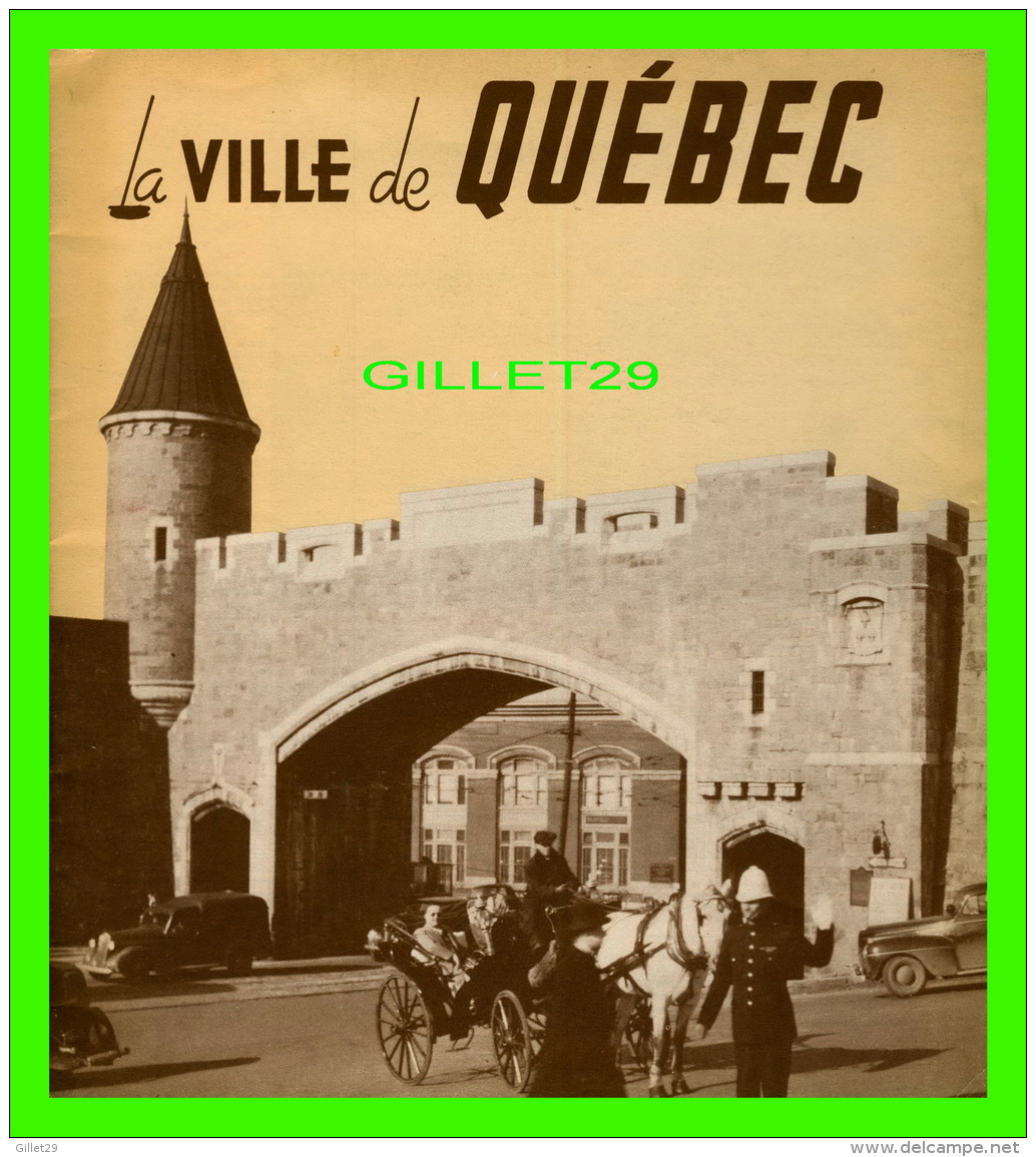 GUIDES TOURISTIQUES - LA VILLE DE QUÉBEC - 24 PAGES - OFFICE MUNICIPAL DU TOURISME, ANGLAIS - DIR, M. L. PARÉ - - Nord- & Südamerika