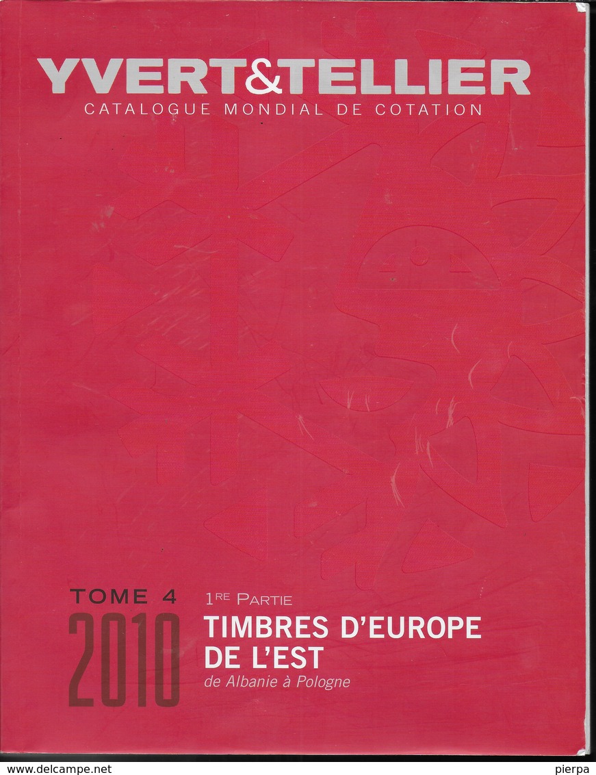 CATALOGO YVERT - TOMO 4 - EUROPA EST - (ALBANIA/POLONIA) - EDIZIONE 2010 - USATO BUONE CONDIZIONI - Francia