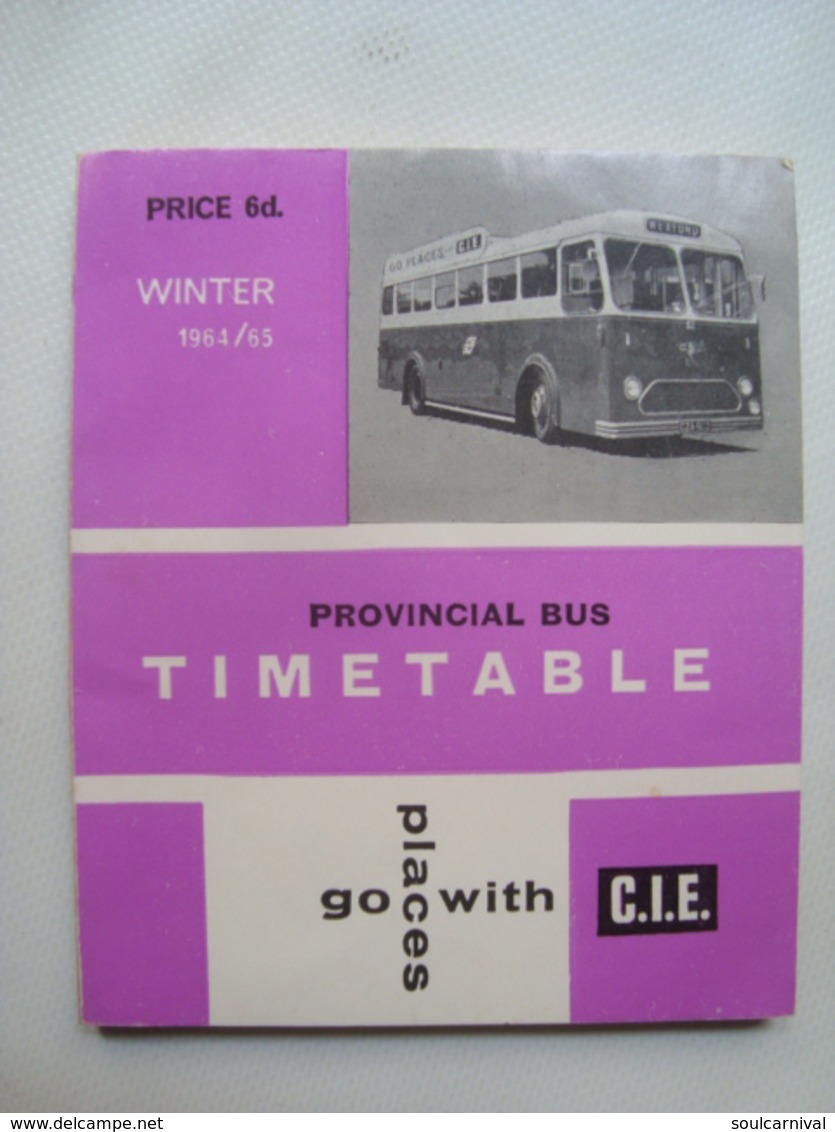 CORAS IOMPAIR EIREANN. PROVINCIAL BUS TIMETABLE WINTER  1964/65. GO PLACES WITH CIE - IRELAND, 1964. - Sonstige & Ohne Zuordnung