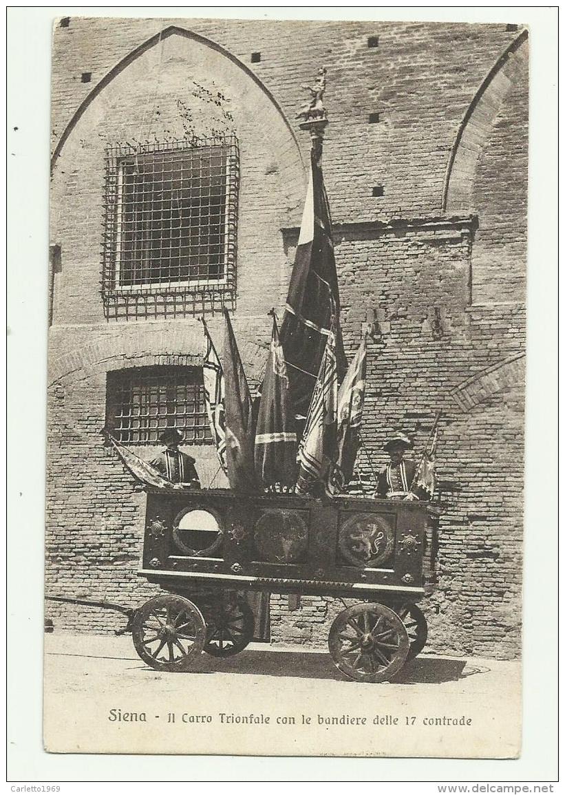 SIENA - IL CARRO TRIONFALE CON LE BANDIERE DELLE 17 CONTRADE  VIAGGIATA  FP - Siena