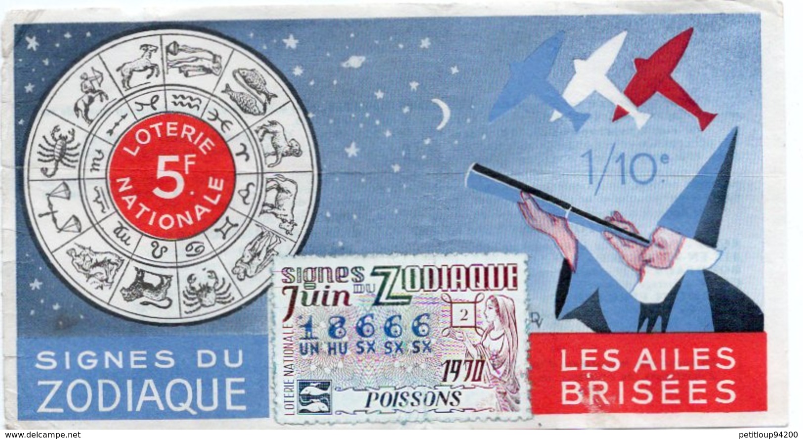 BILLET  DE  LOTERIE  LES AILES BRISEES Signes Du Zodiac 1970 - Billets De Loterie
