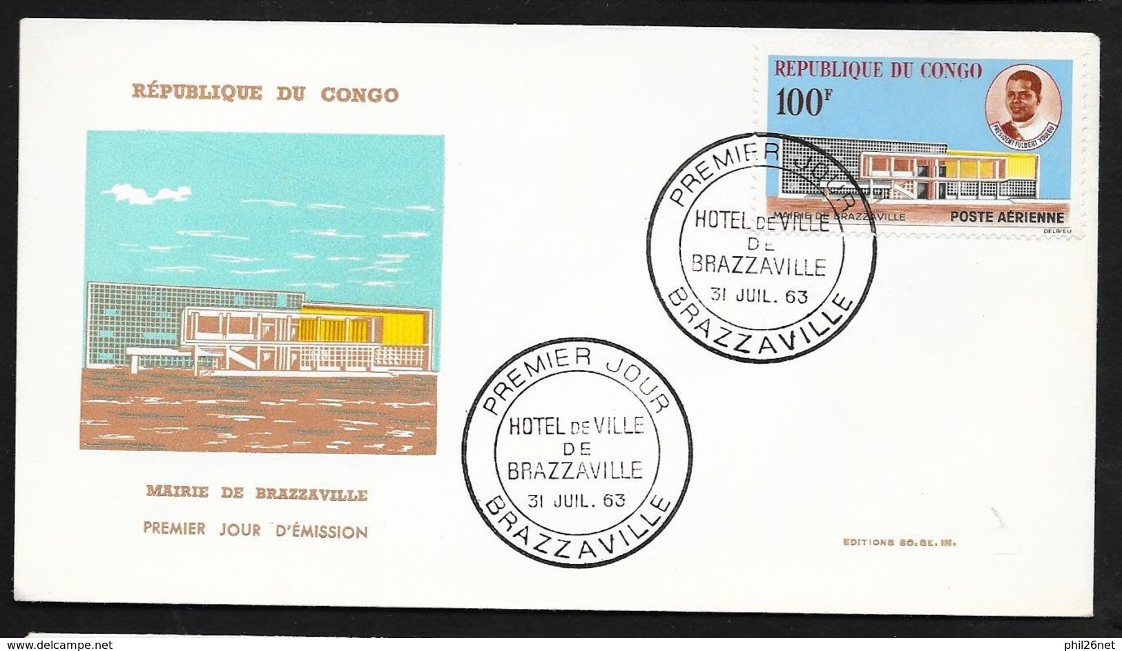 Congo  Très RARE  FDC  Lettre Illustrée Premier Jour Brazzaville 31/07/1963 P.A. N°11 Hôtel De Ville + Fulbert Youlou TB - FDC