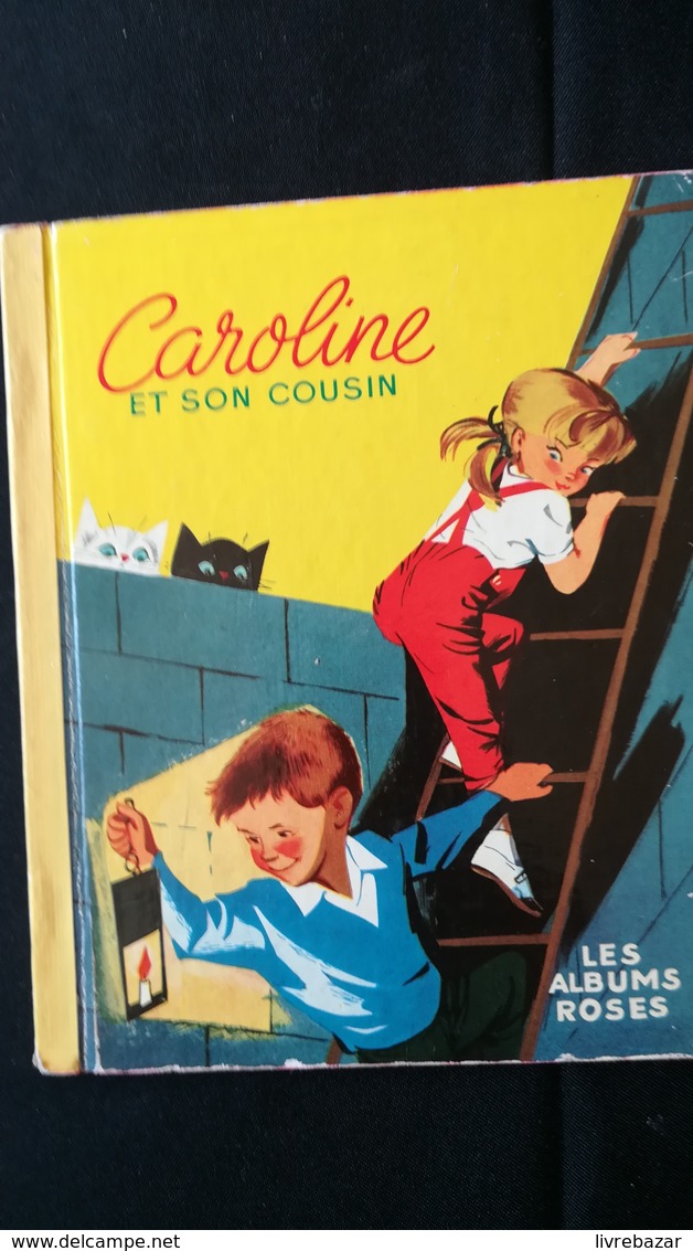 Les Albums Roses CAROLINE ET SON COUSIN Pierre PROBST - Contes