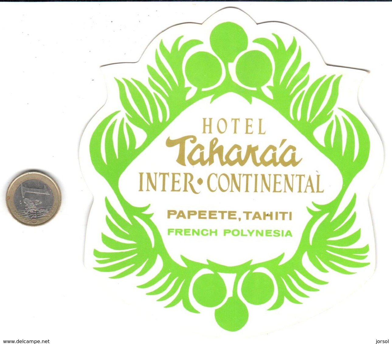 ETIQUETA DE HOTEL  -HOTEL TAHAKAA INTER CONTINENTAL  -PAPEETE -TAHITI - Etiquetas De Hotel