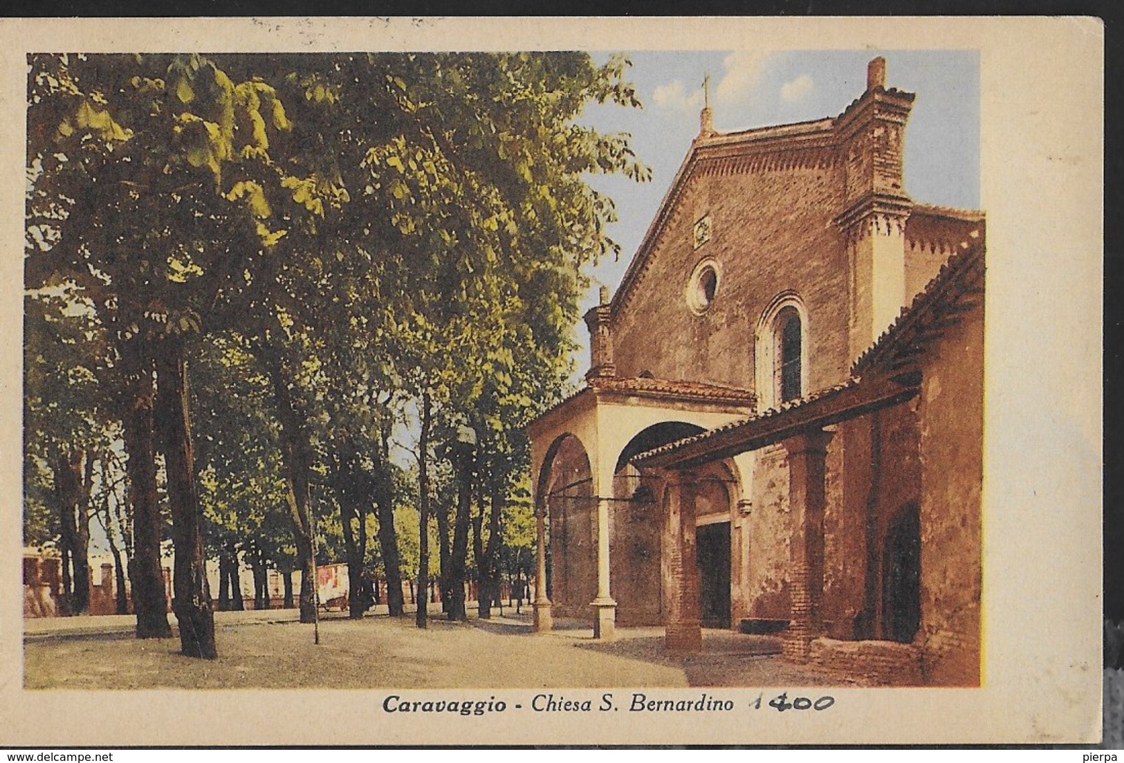 CHIESA DI S. BERNARDINO - CARAVAGGIO -,EDIZ. ARTALDI -FORMATO PICCOLO ANNI '30 - VIAGGIATA 1960 FRANCOBOLLO ASPORTATO - Eglises Et Couvents