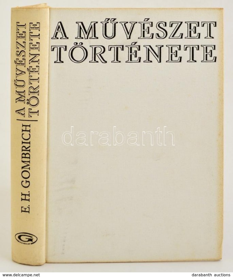 E.H. Gombrich: A M?vészet Története (Gombrich)  Bp., 1978. Gondolat. Egészvászon Kötésben - Non Classificati