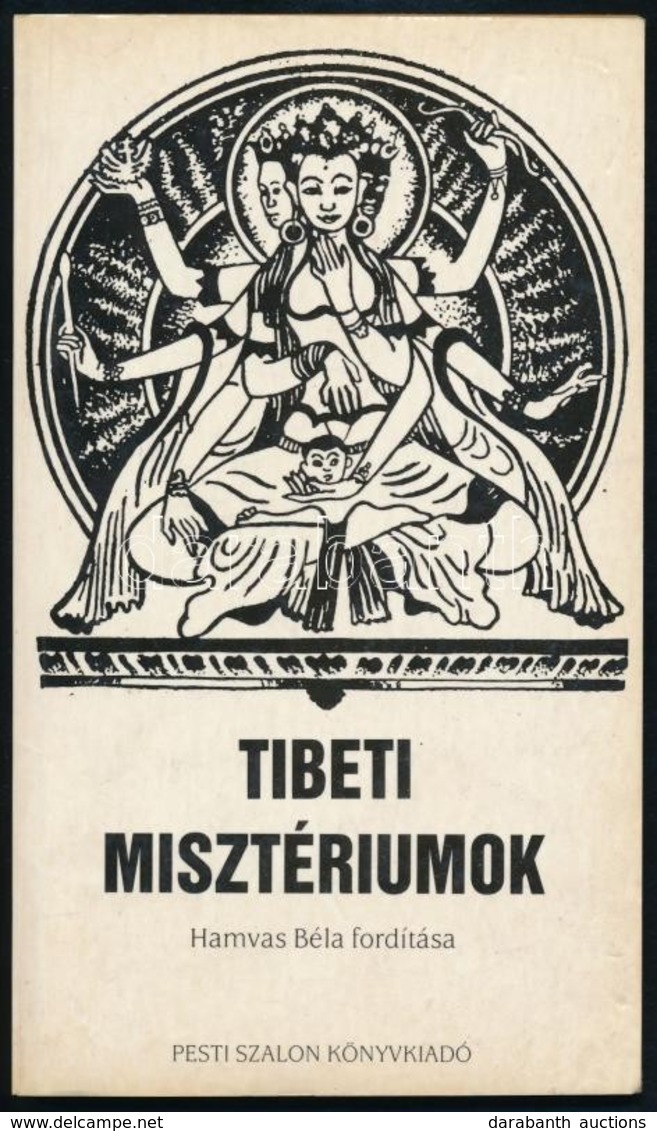 Tibeti Misztériumok. Fordította és Bevezetéssel Ellátta: Hamvas Béla. Bp.,1990, Pesti Szalon. Kiadói Papírkötés. - Non Classificati