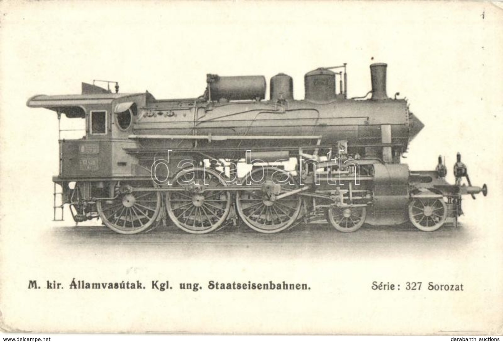 T2/T3 M. Kir. Államvasutak 327-es Sorozatú G?zmozdonya / Kgl. Ung. Staatseisenbahnen / Hungarian Railways Serie 327 Loco - Non Classificati